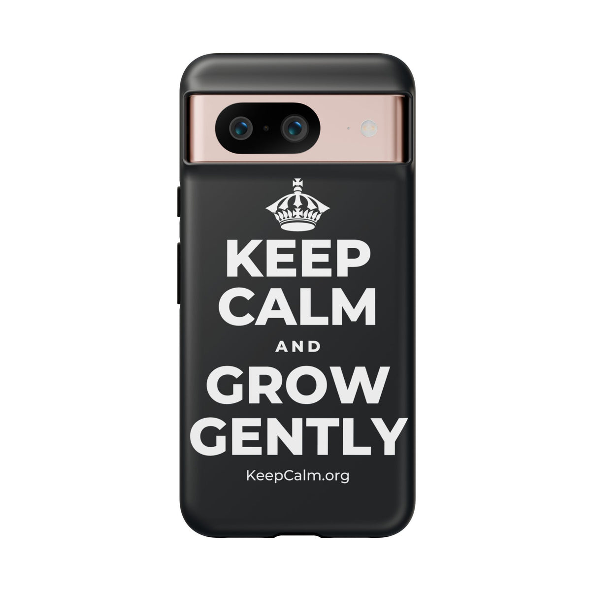 KEEP CALM AND GROW GENTLY Phone Case (Dark)