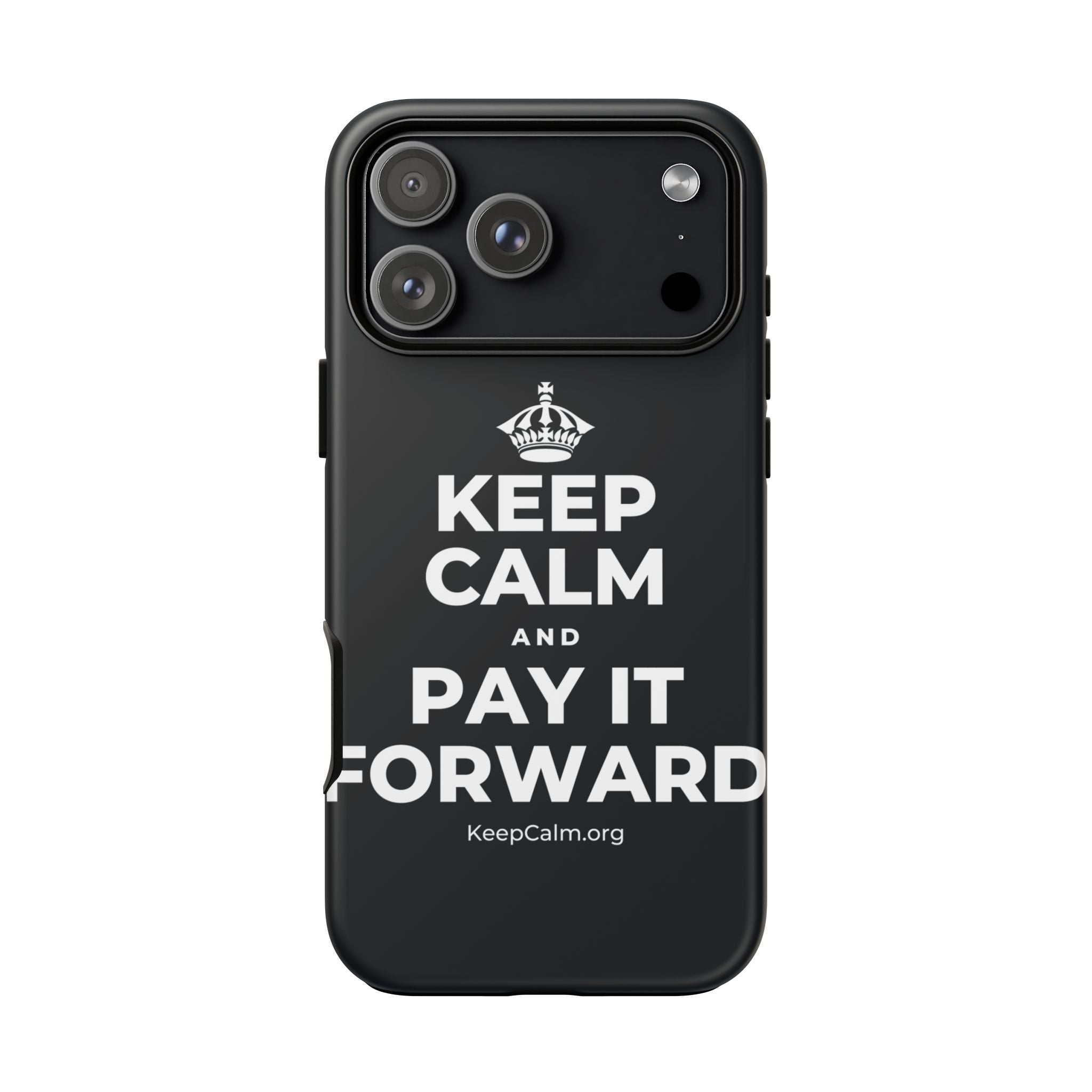 KEEP CALM AND PAY IT FORWARD Phone Case (Dark)
