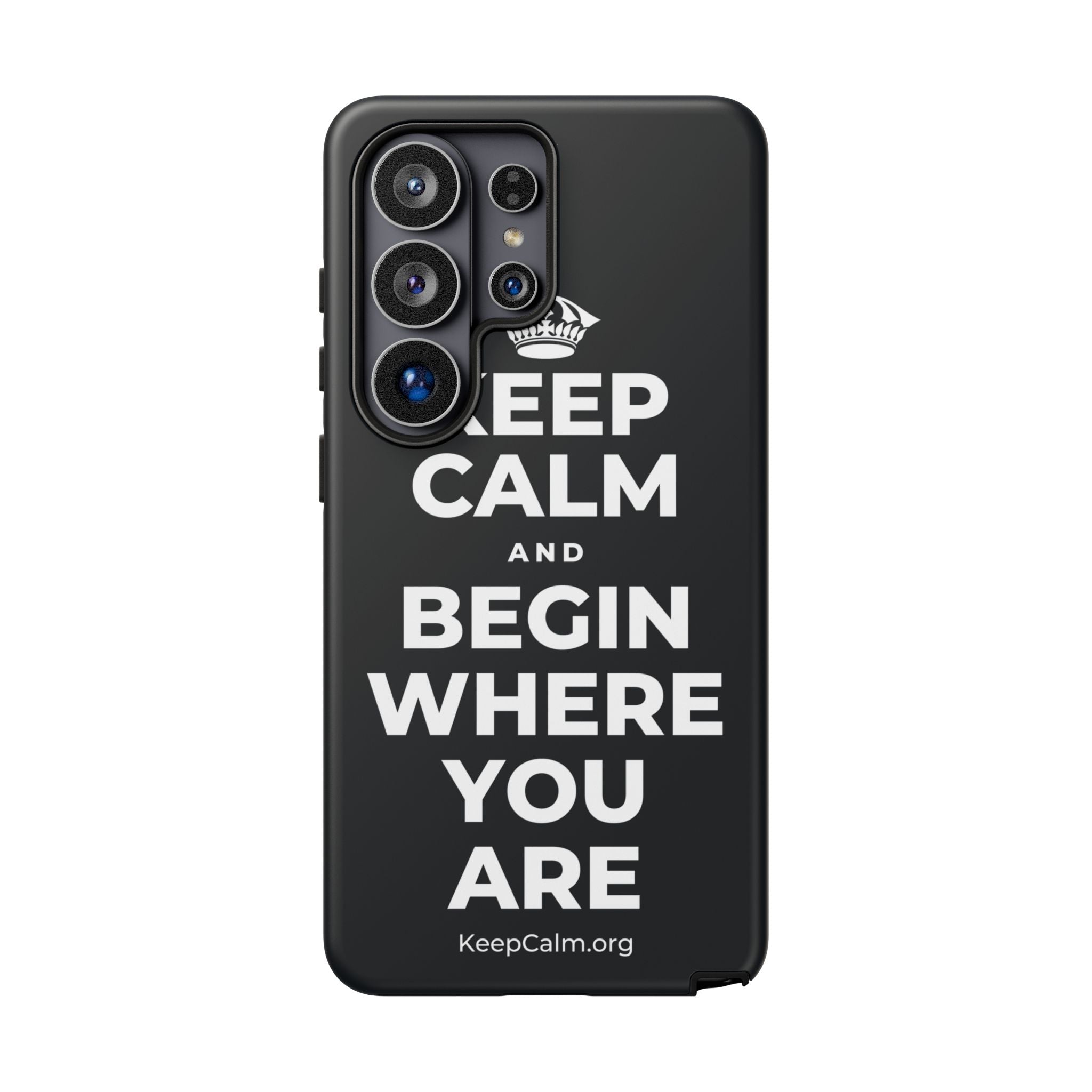 KEEP CALM AND BEGIN WHERE YOU ARE Phone Case (Dark)