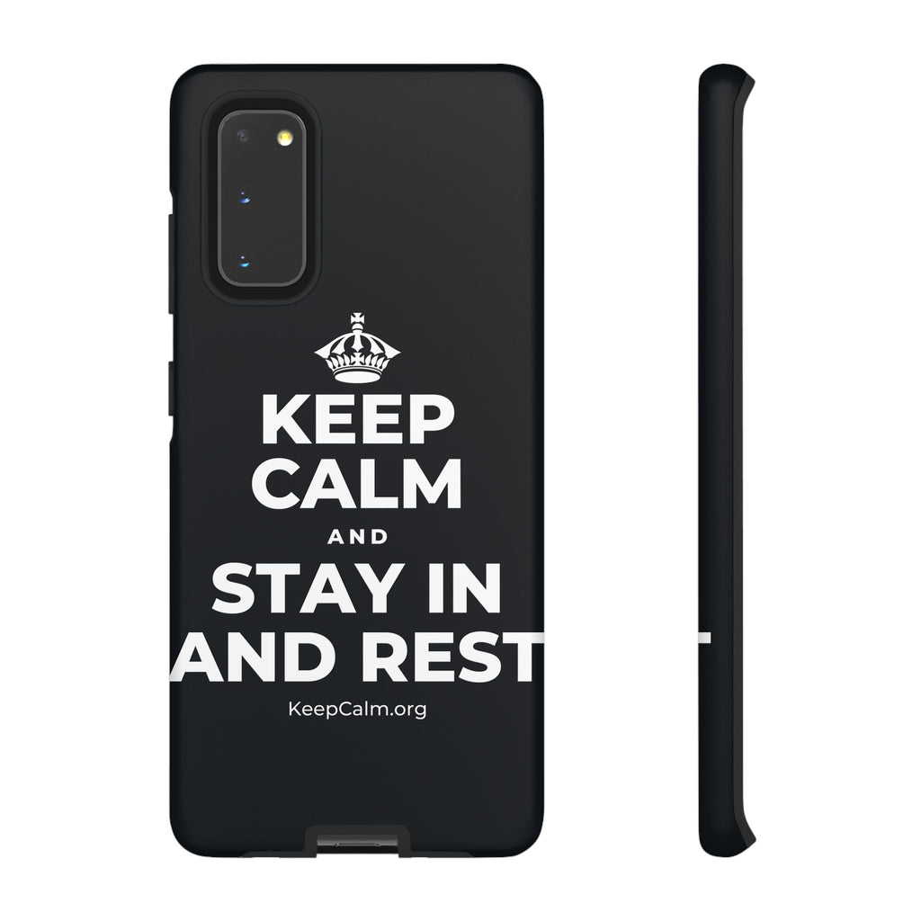 KEEP CALM AND STAY IN AND REST Phone Case (Dark)