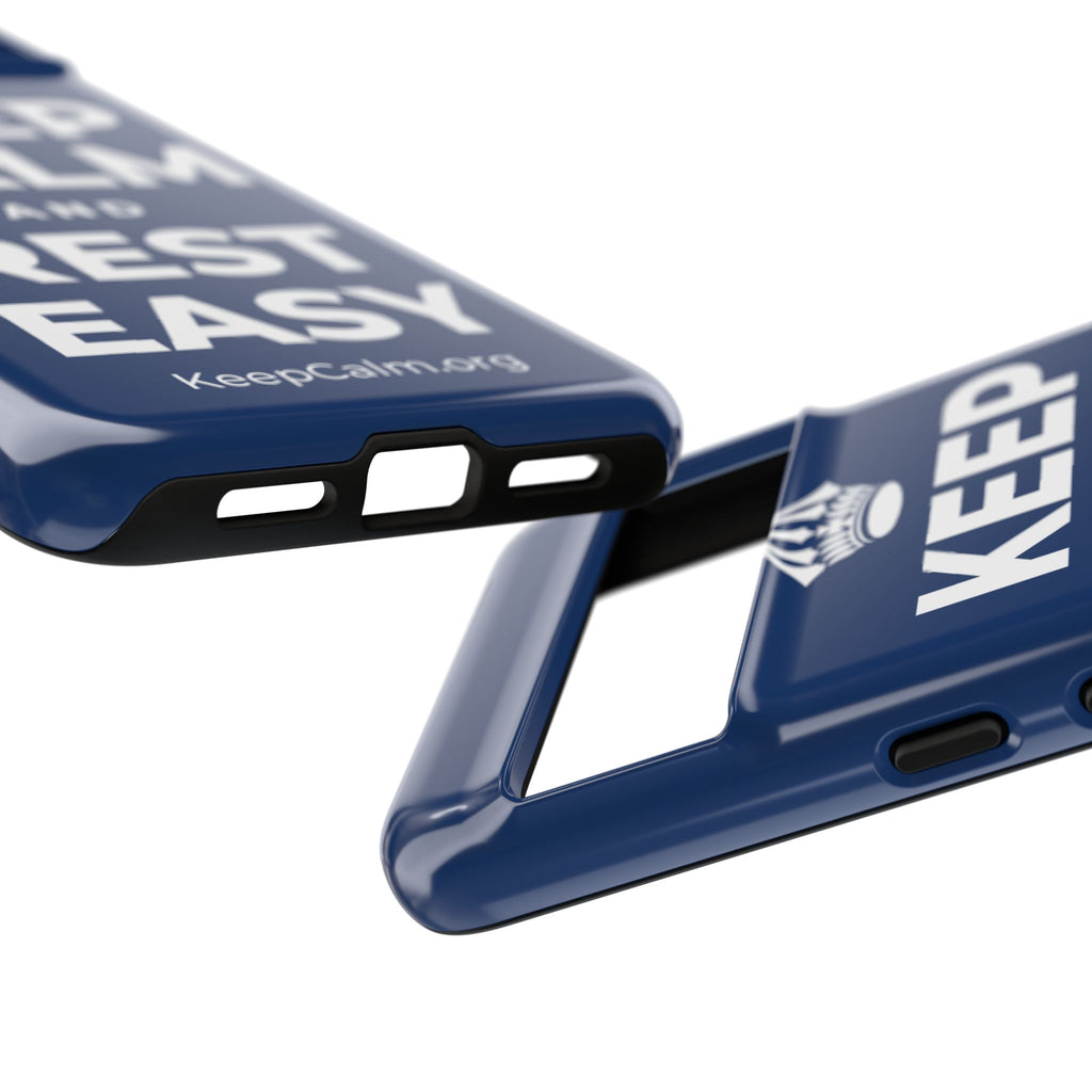KEEP CALM AND REST EASY Phone Case