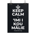 KEEP CALM A ʻIMI I KOU MĀLIE Poster (Dark)