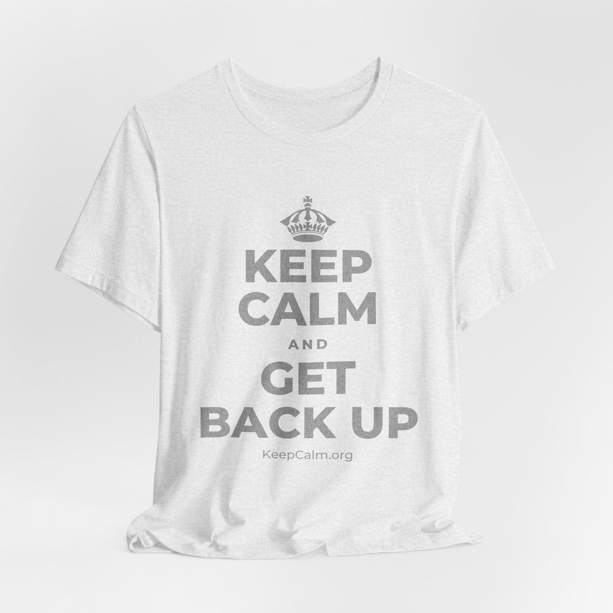 KEEP CALM AND GET BACK UP T-Shirt (Soft Cream–Heather Mauve)