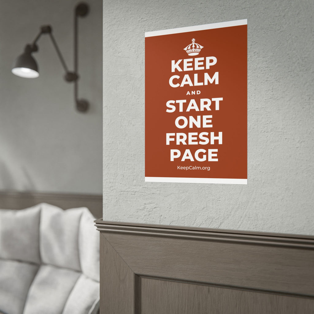 KEEP CALM AND START ONE FRESH PAGE Poster
