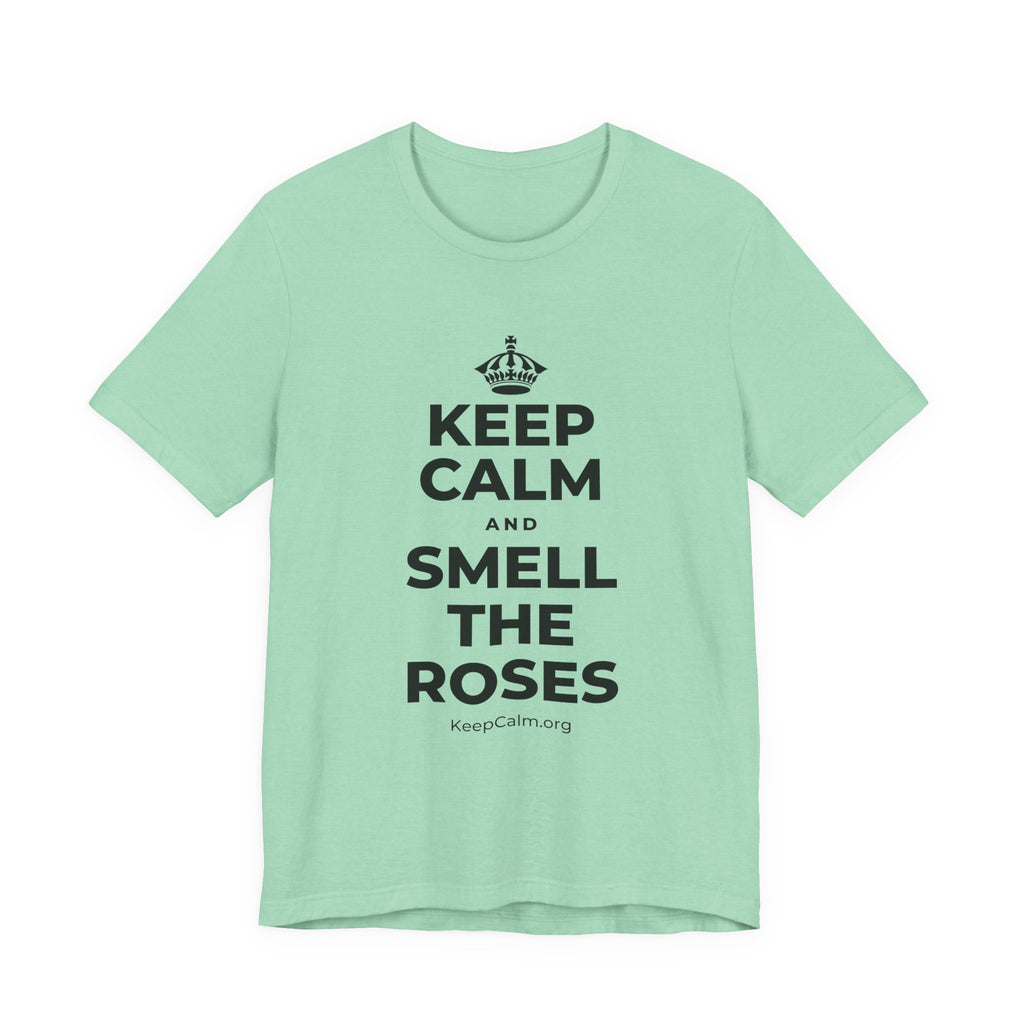 KEEP CALM AND SMELL THE ROSES T-Shirt (Baby Blue–Silver)