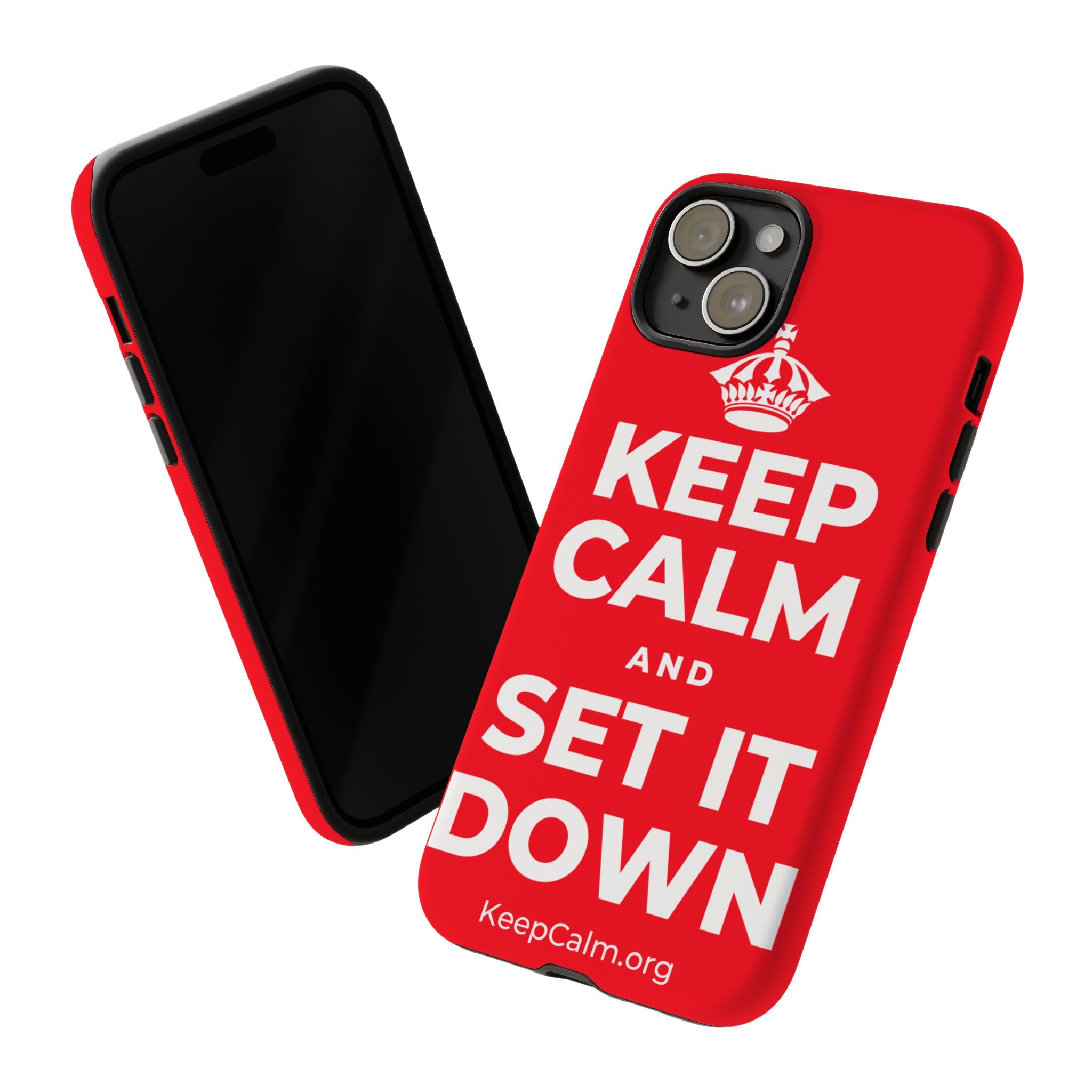 KEEP CALM AND SET IT DOWN Phone Case