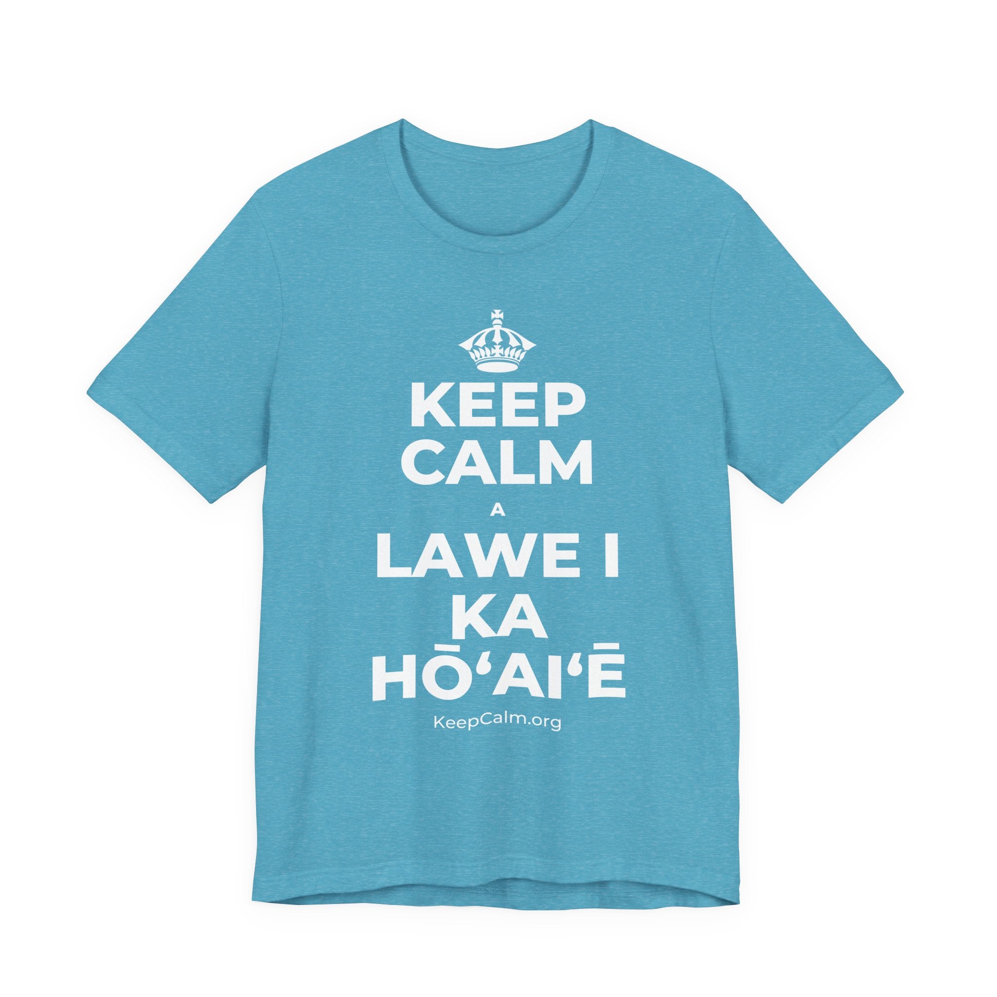 KEEP CALM A LAWE I KA HŌʻAIʻĒ T-Shirt (Soft Cream–Heather Mauve)