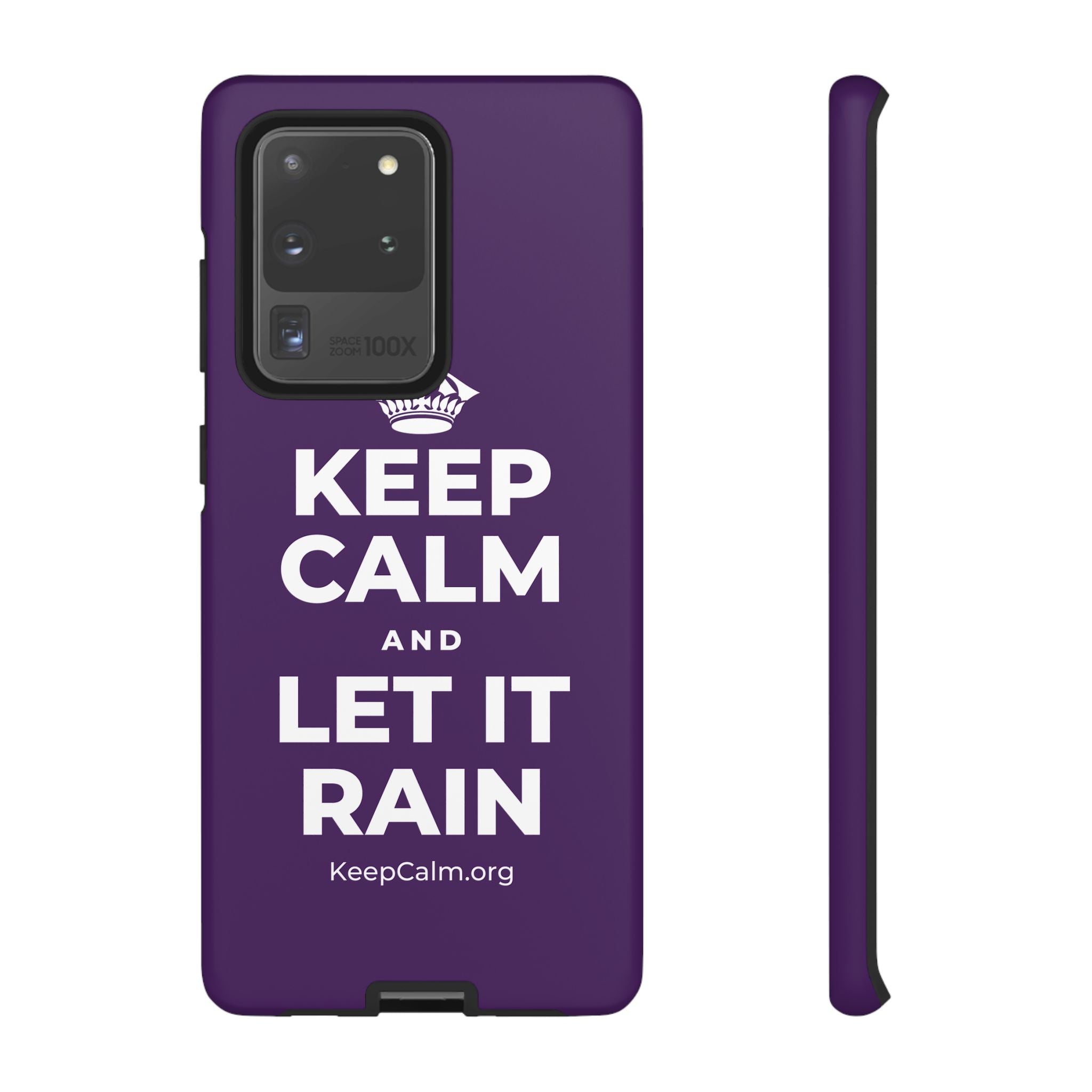 KEEP CALM AND LET IT RAIN Phone Case