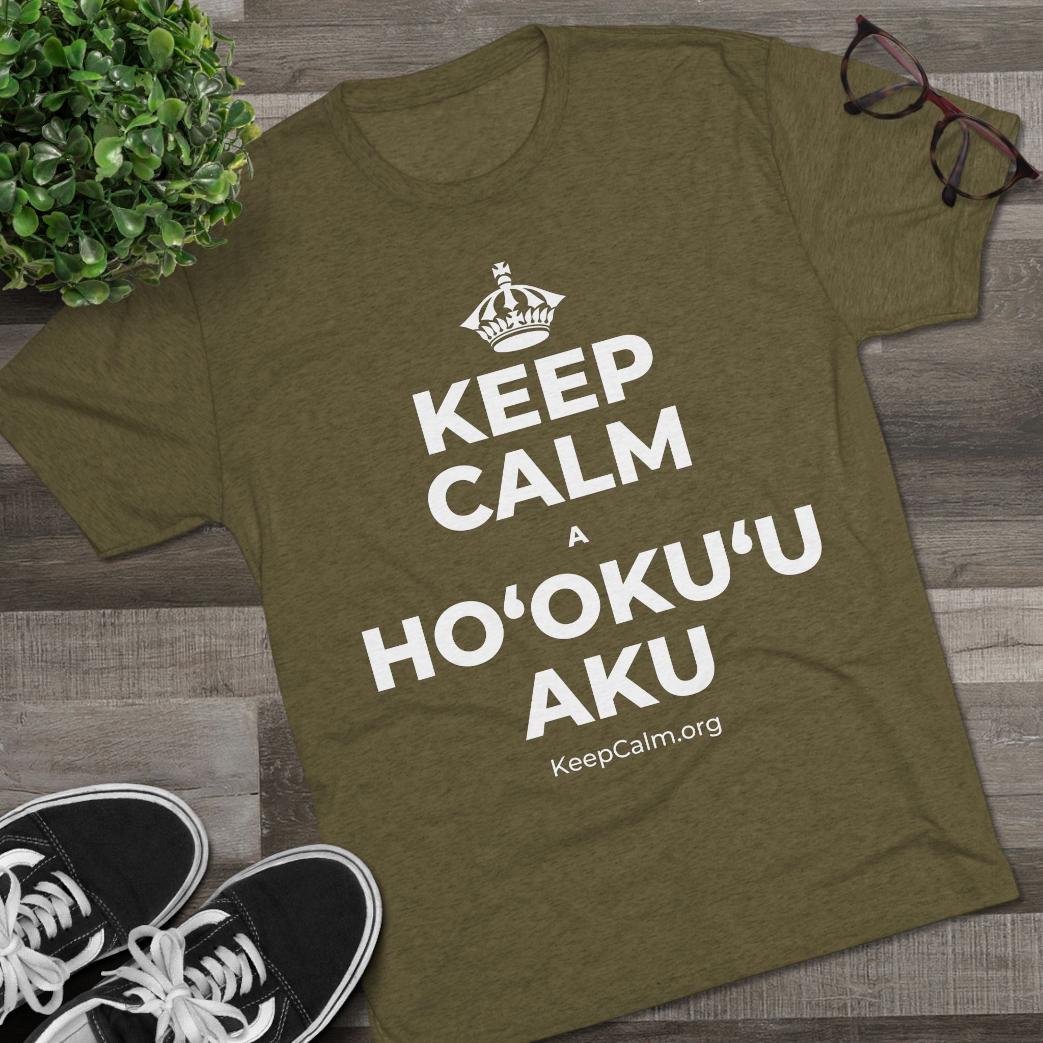 KEEP CALM A HOʻOKUʻU AKU Tri-Blend Tee