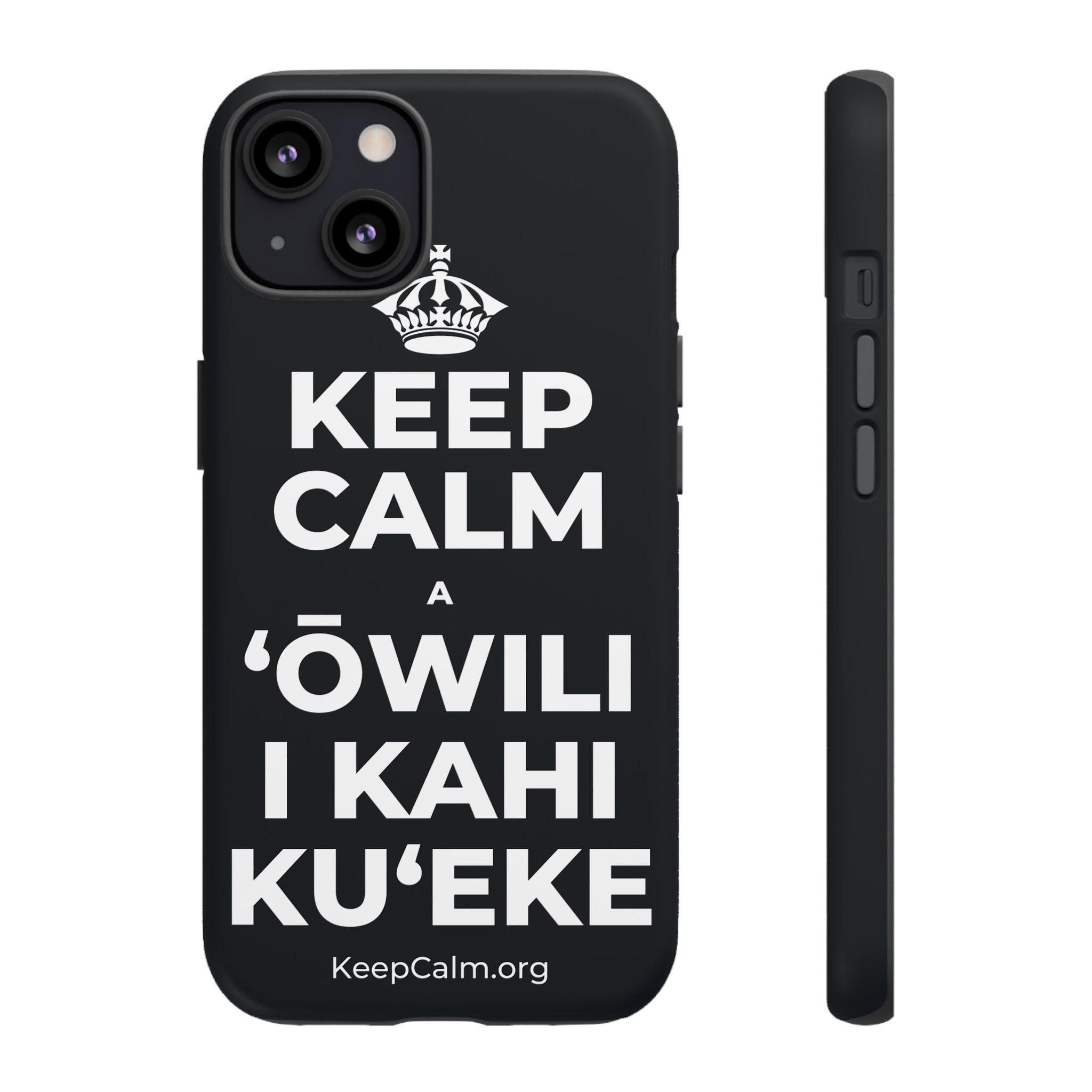 KEEP CALM A ʻŌWILI I KAHI KUʻEKE Phone Case (Dark)