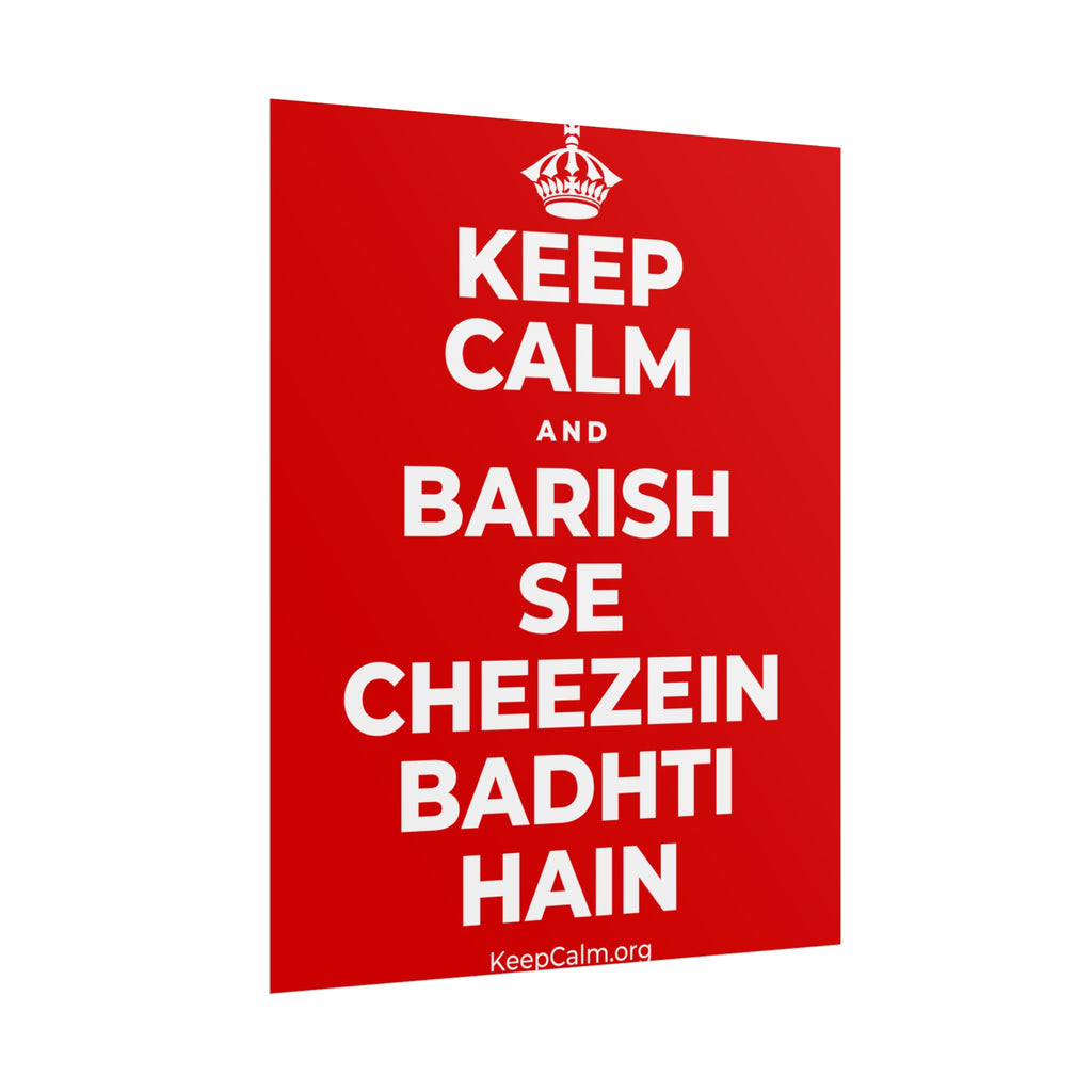 KEEP CALM AND BARISH SE CHEEZEIN BADHTI HAIN Poster