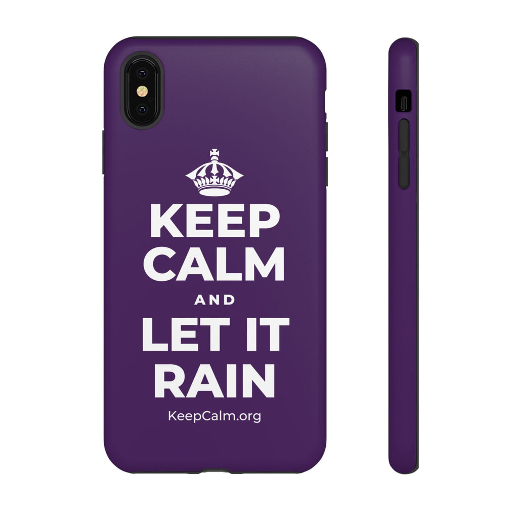 KEEP CALM AND LET IT RAIN Phone Case
