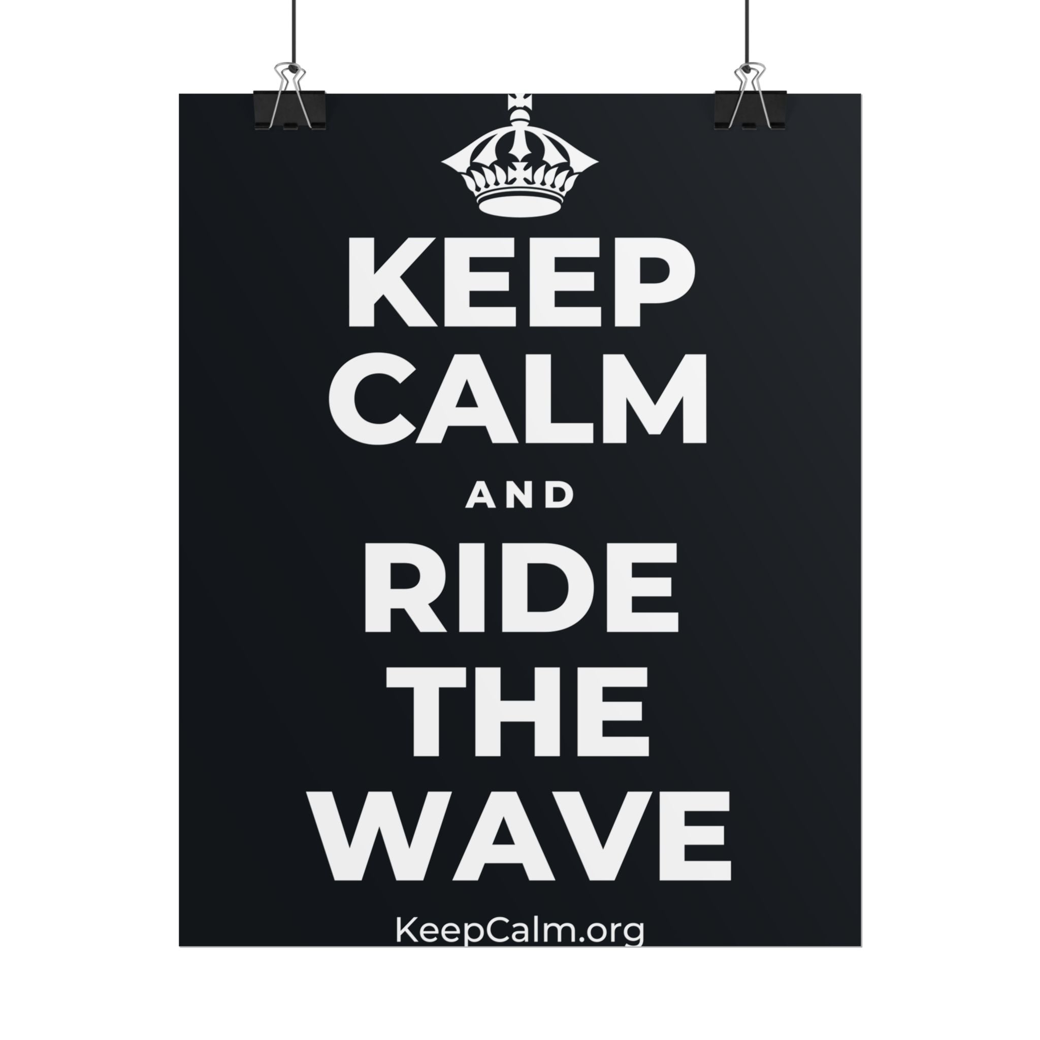 KEEP CALM AND RIDE THE WAVE Poster (Dark)