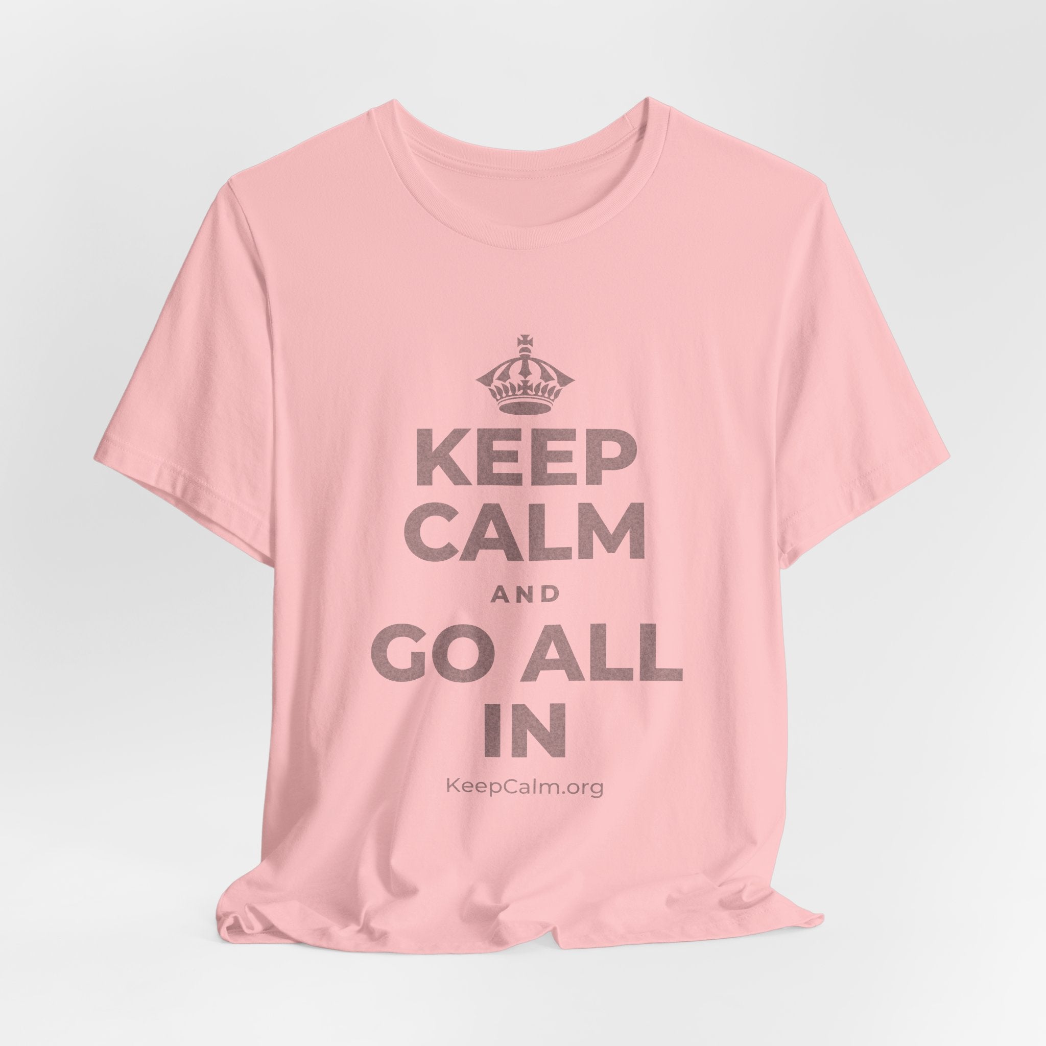 KEEP CALM AND GO ALL IN T-Shirt (White–Asphalt)