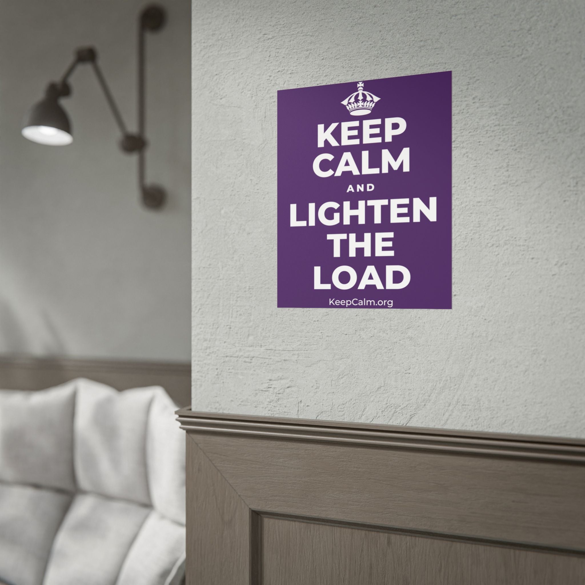 KEEP CALM AND LIGHTEN THE LOAD Poster