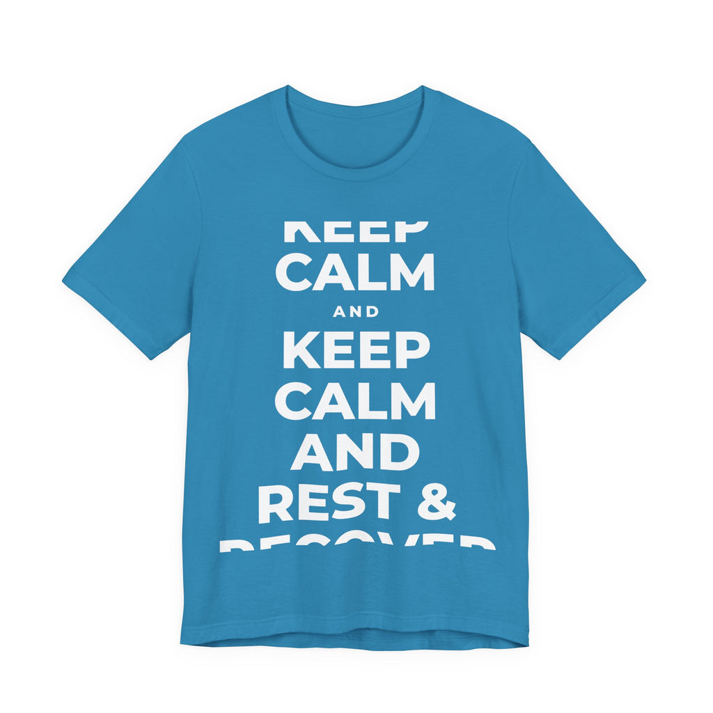 KEEP CALM AND REST & RECOVER T-Shirt (White–Asphalt)