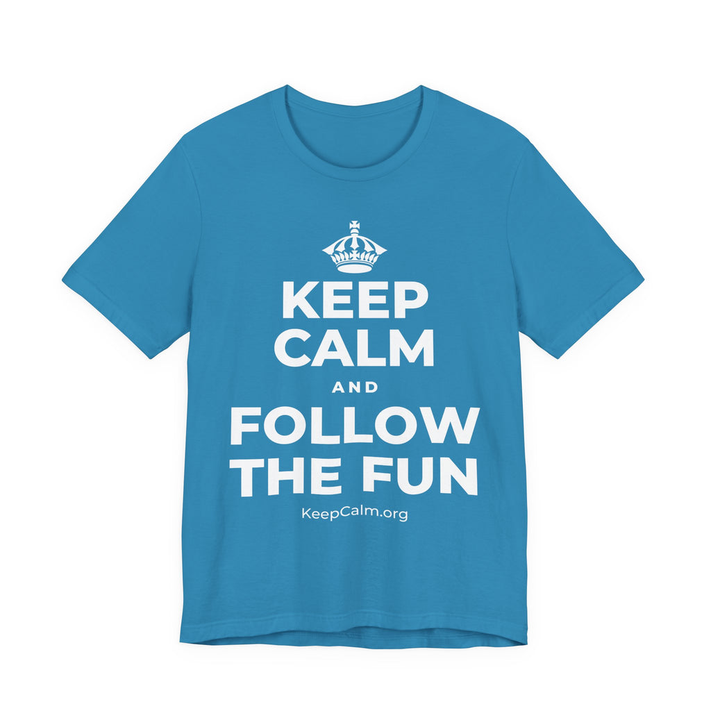 KEEP CALM AND FOLLOW THE FUN T-Shirt (White–Asphalt)