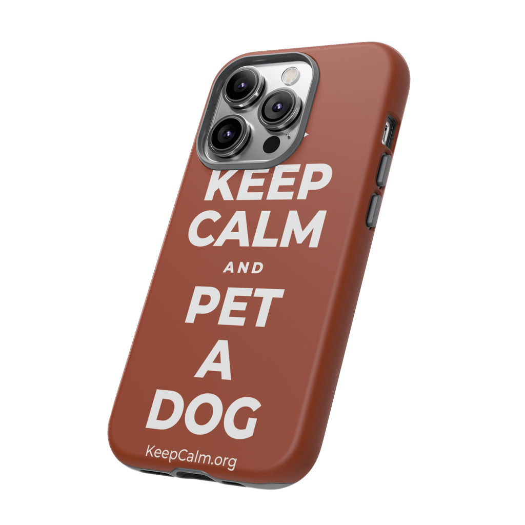 KEEP CALM AND PET A DOG Phone Case