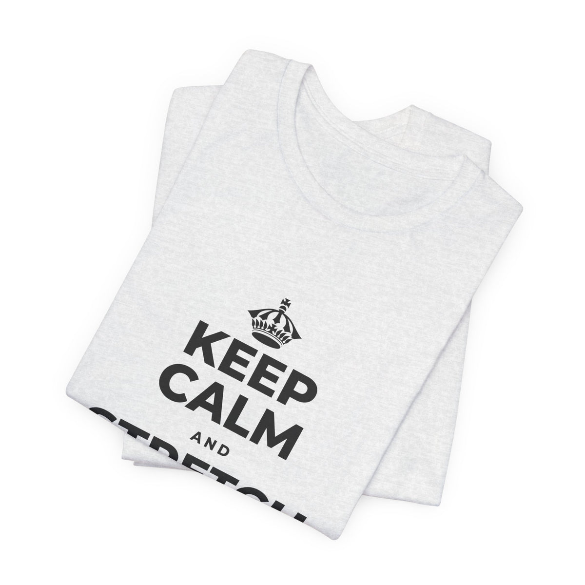KEEP CALM AND STRETCH AND YAWN IT OUT T-Shirt (Soft Cream–Heather Mauve)