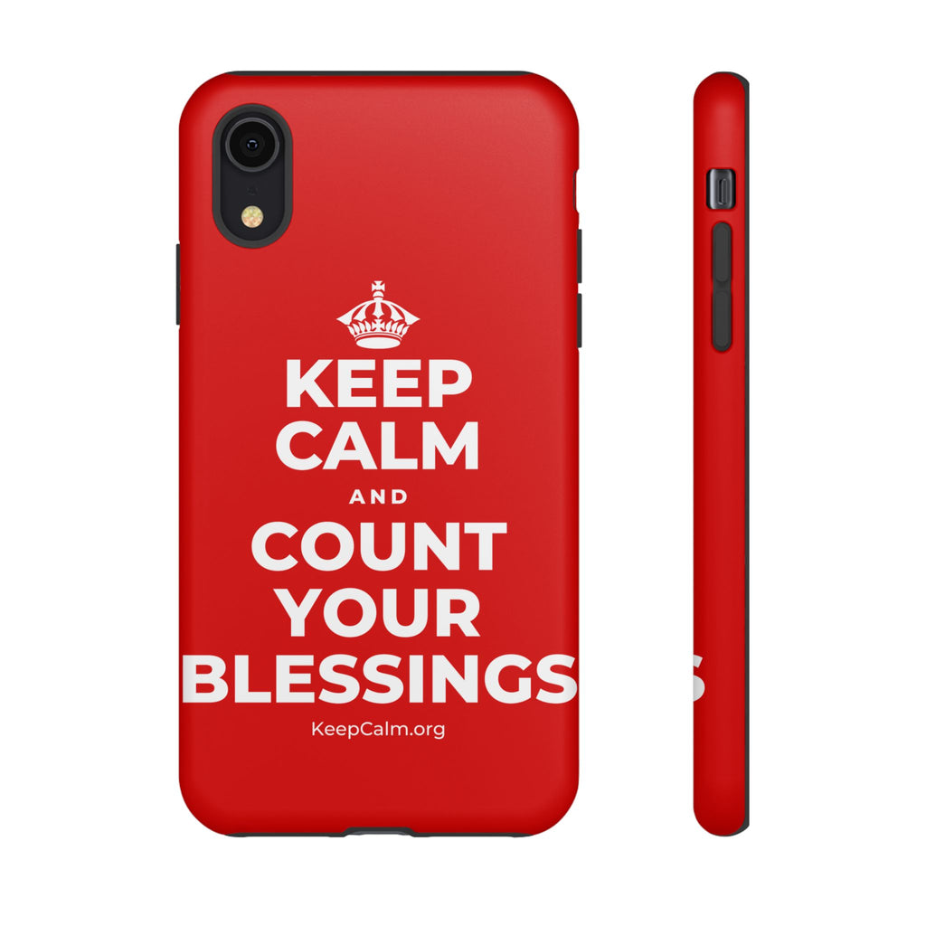 KEEP CALM AND COUNT YOUR BLESSINGS Phone Case