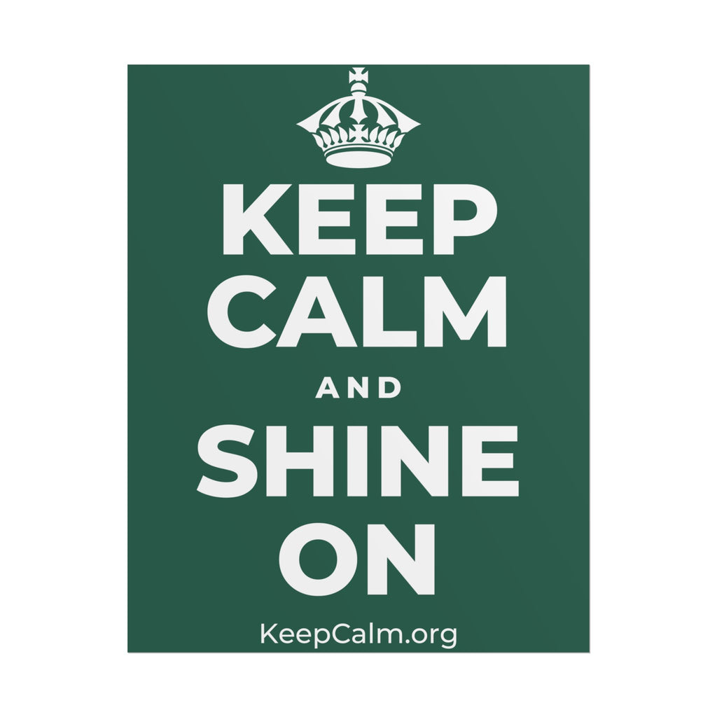 KEEP CALM AND SHINE ON Poster