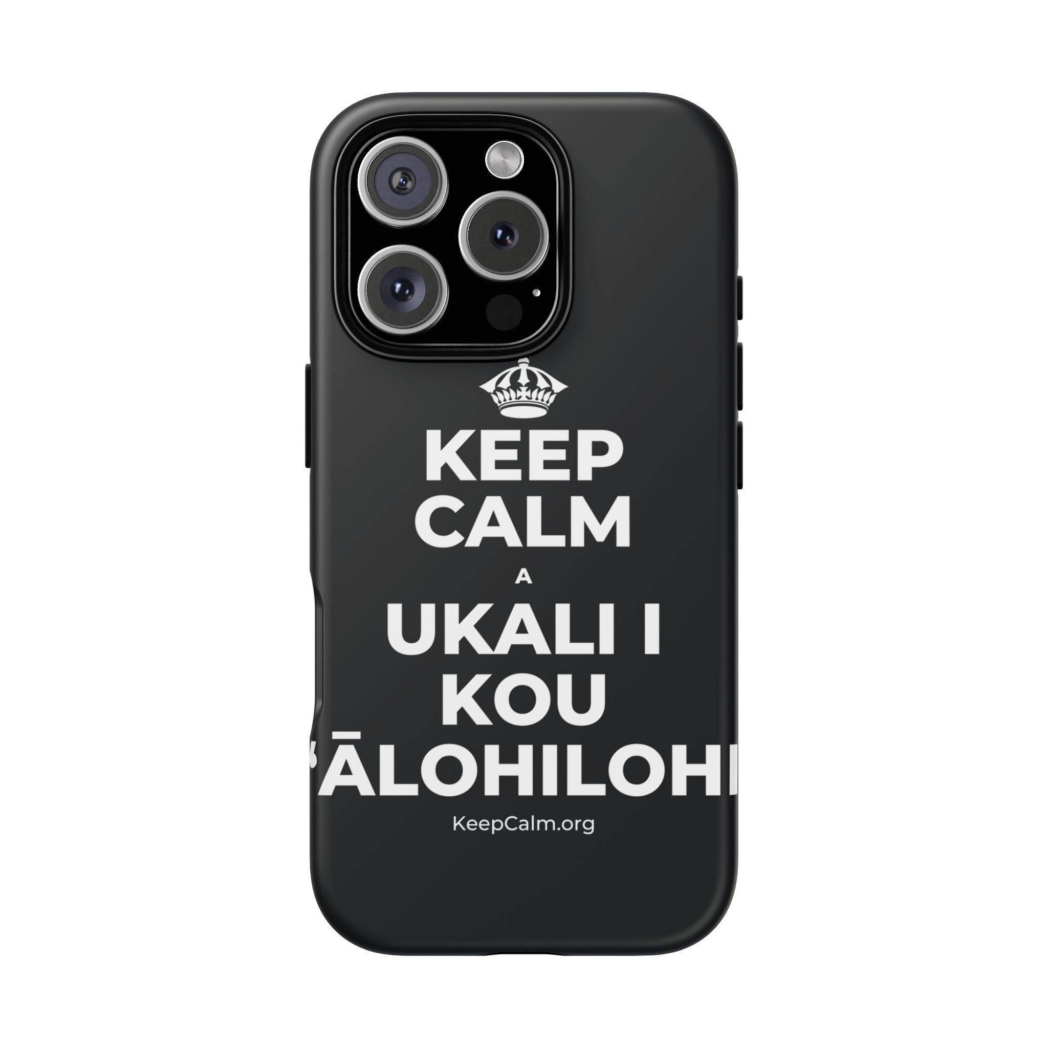 KEEP CALM A UKALI I KOU ʻĀLOHILOHI Phone Case (Dark)