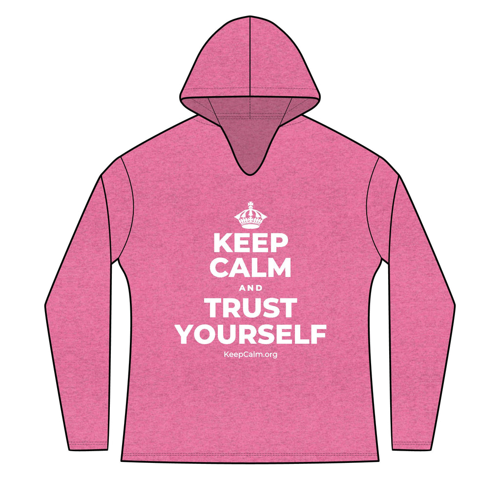 KEEP CALM AND TRUST YOURSELF Women's Long Sleeve Hoodie