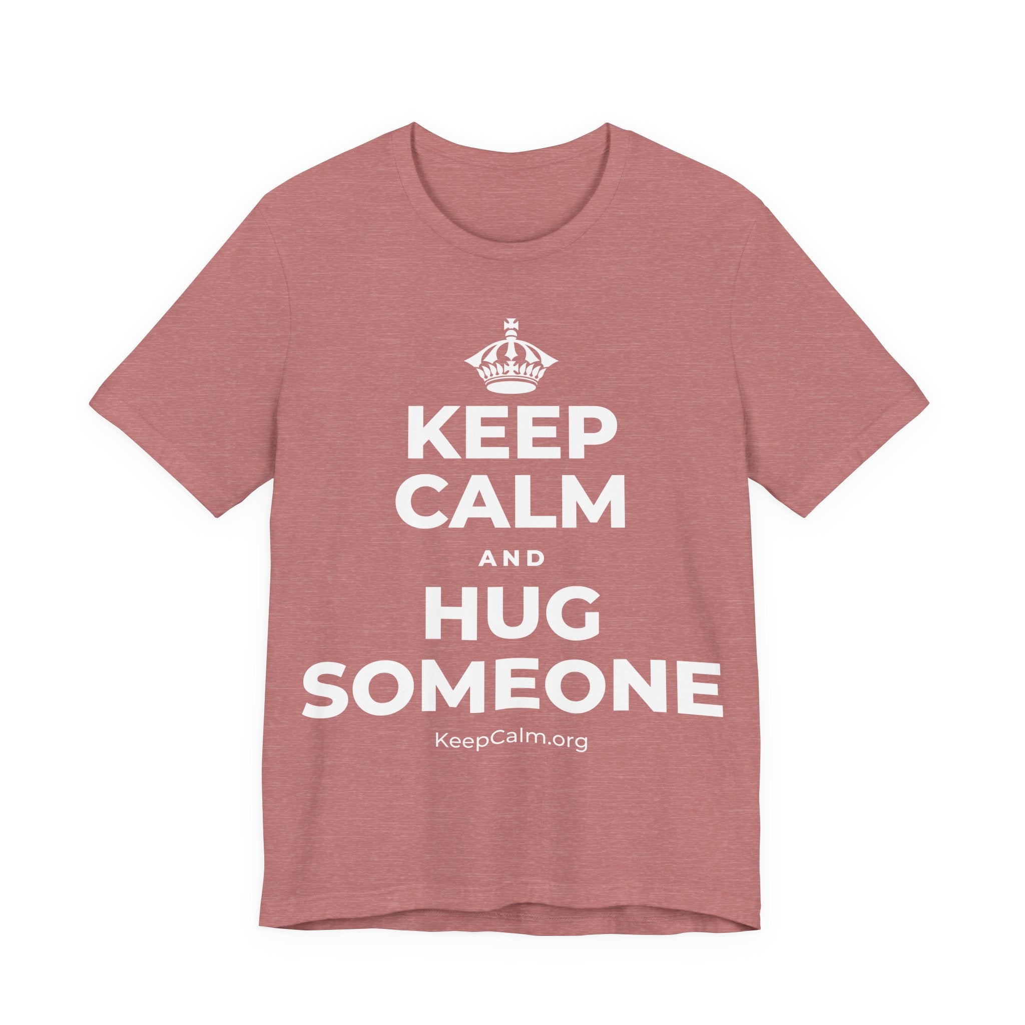 KEEP CALM AND HUG SOMEONE T-Shirt (Soft Cream–Heather Mauve)