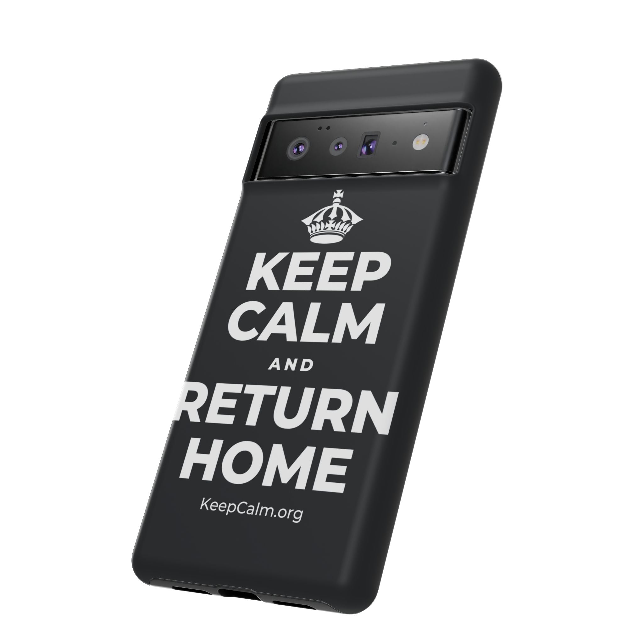 KEEP CALM AND RETURN HOME Phone Case (Dark)