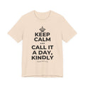 KEEP CALM AND CALL IT A DAY, KINDLY T-Shirt (Soft Cream–Heather Mauve)