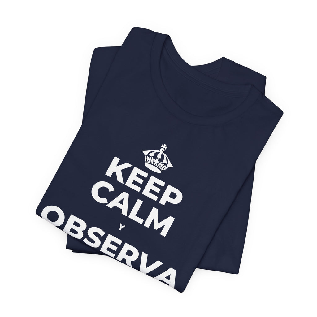 KEEP CALM Y OBSERVA CÓMO TODO FLORECE T-Shirt (White–Asphalt)