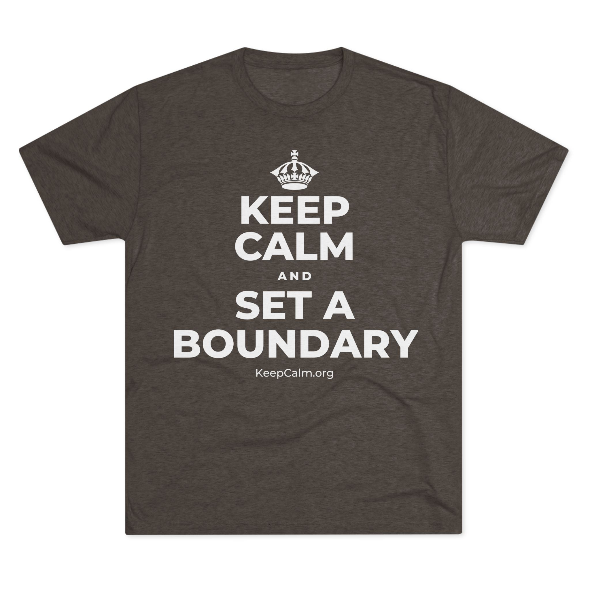 KEEP CALM AND SET A BOUNDARY Tri-Blend Tee