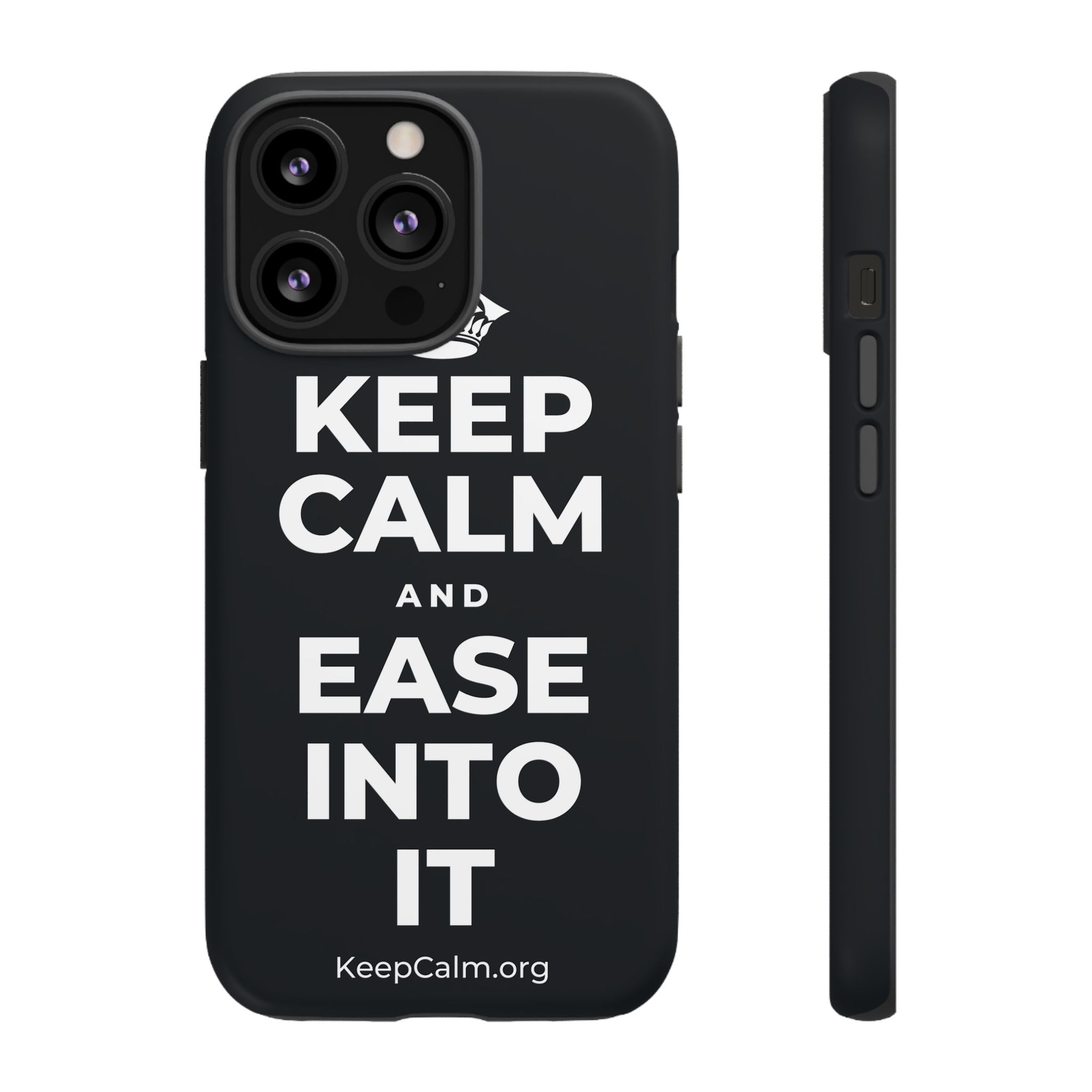 KEEP CALM AND EASE INTO IT Phone Case (Dark)