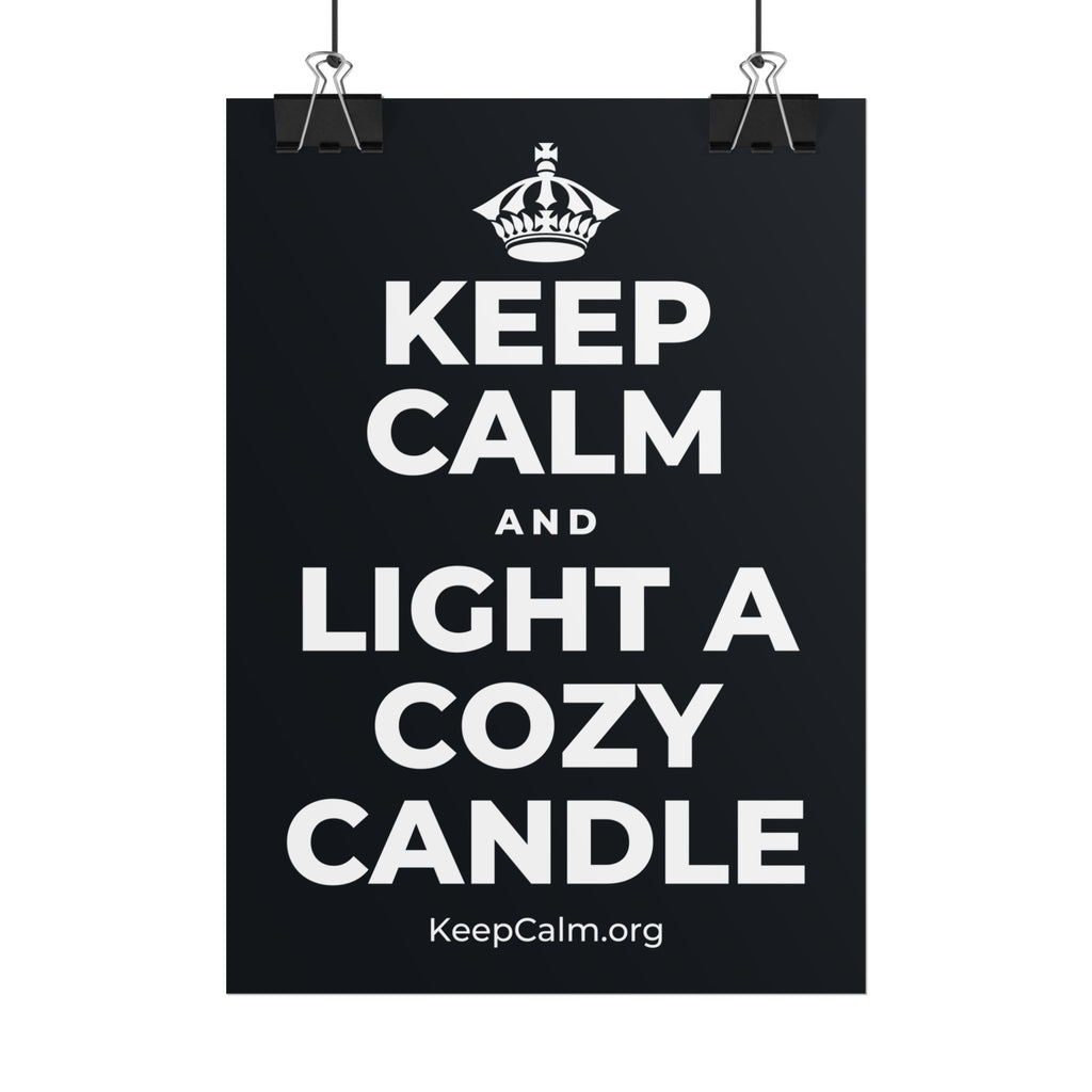 KEEP CALM AND LIGHT A COZY CANDLE Poster (Dark)