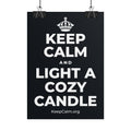 KEEP CALM AND LIGHT A COZY CANDLE Poster (Dark)