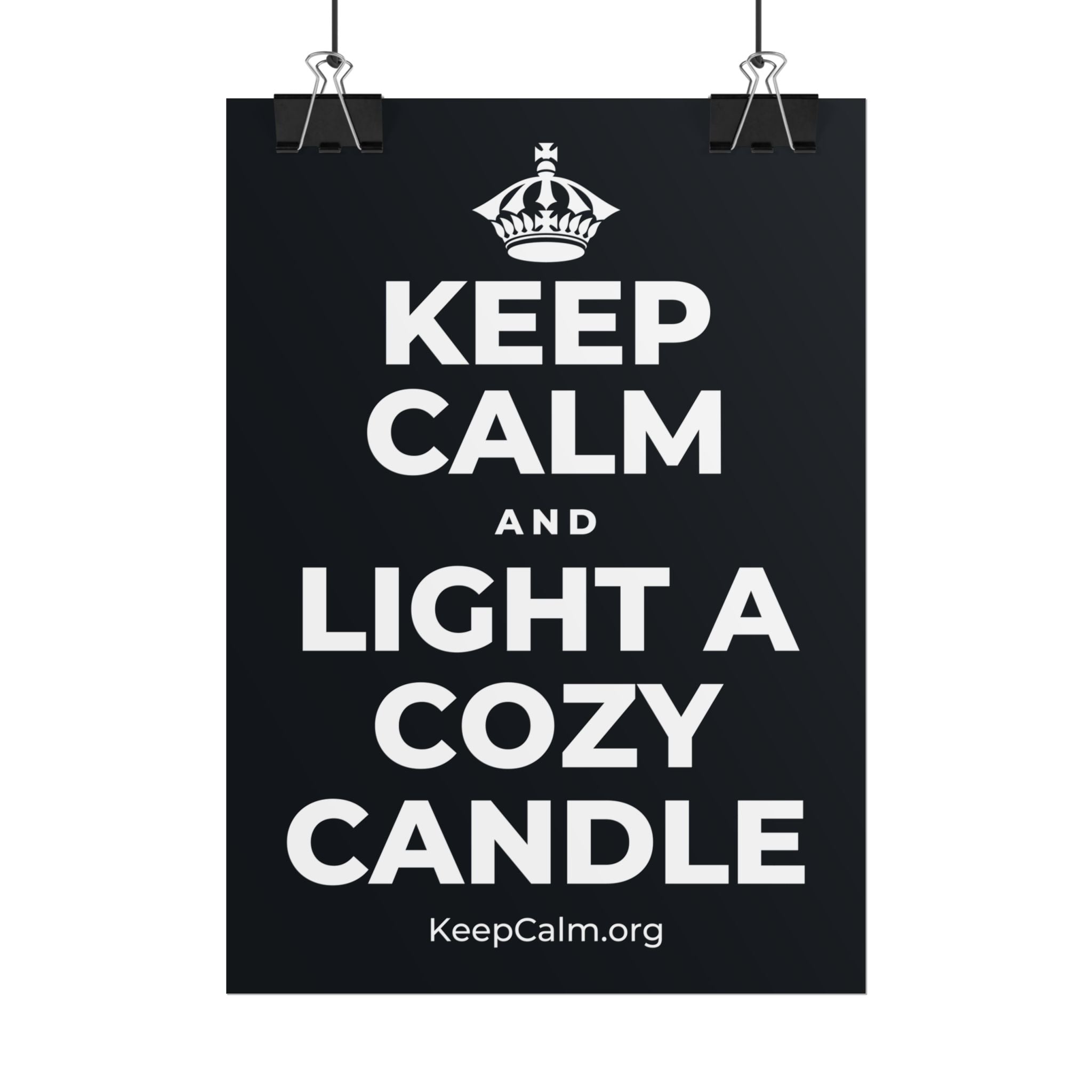 KEEP CALM AND LIGHT A COZY CANDLE Poster (Dark)