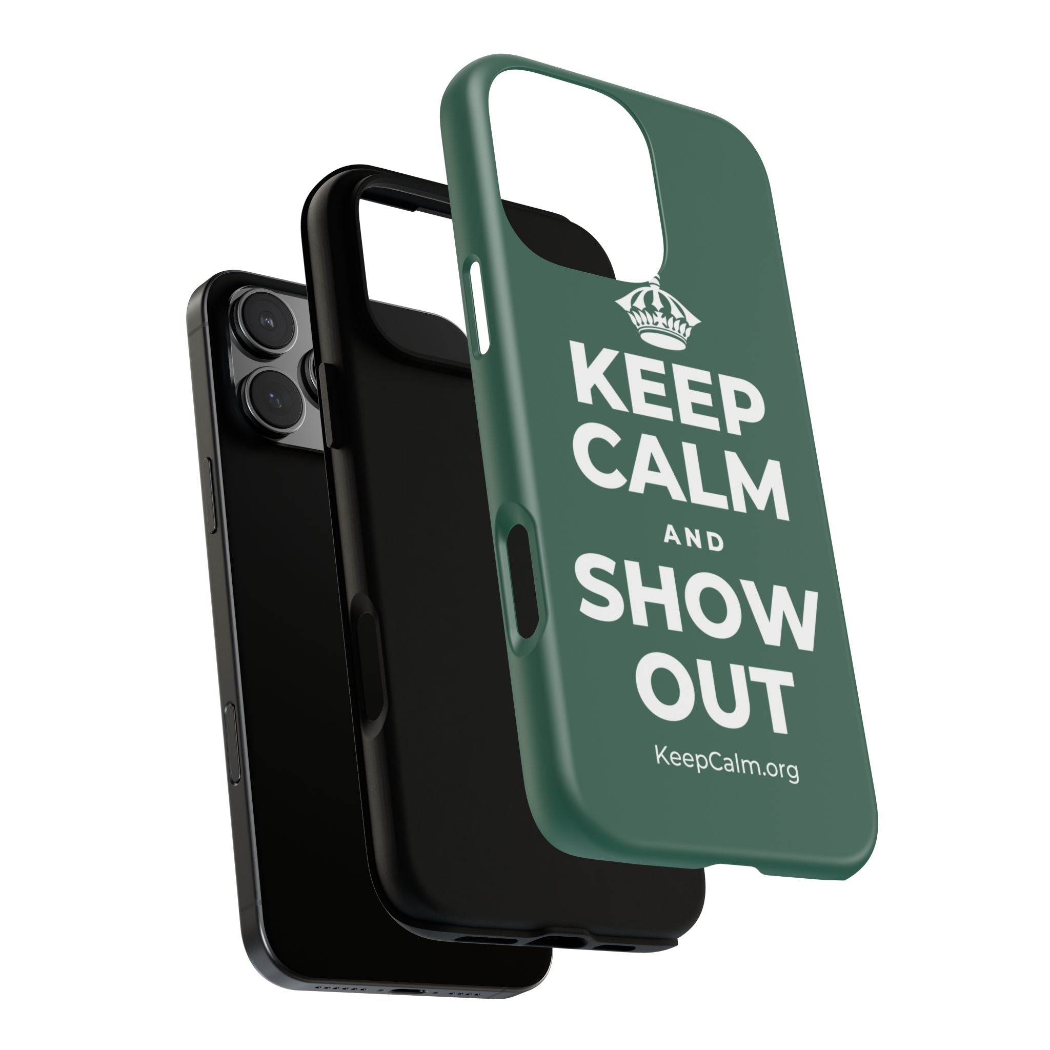 KEEP CALM AND SHOW OUT Phone Case