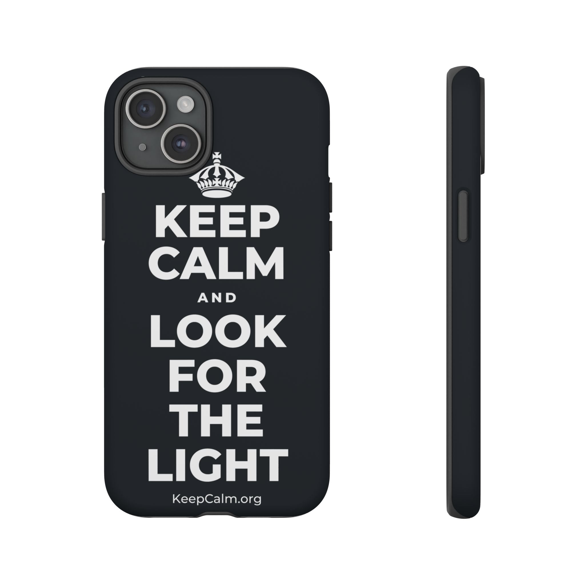 KEEP CALM AND LOOK FOR THE LIGHT Phone Case (Dark)