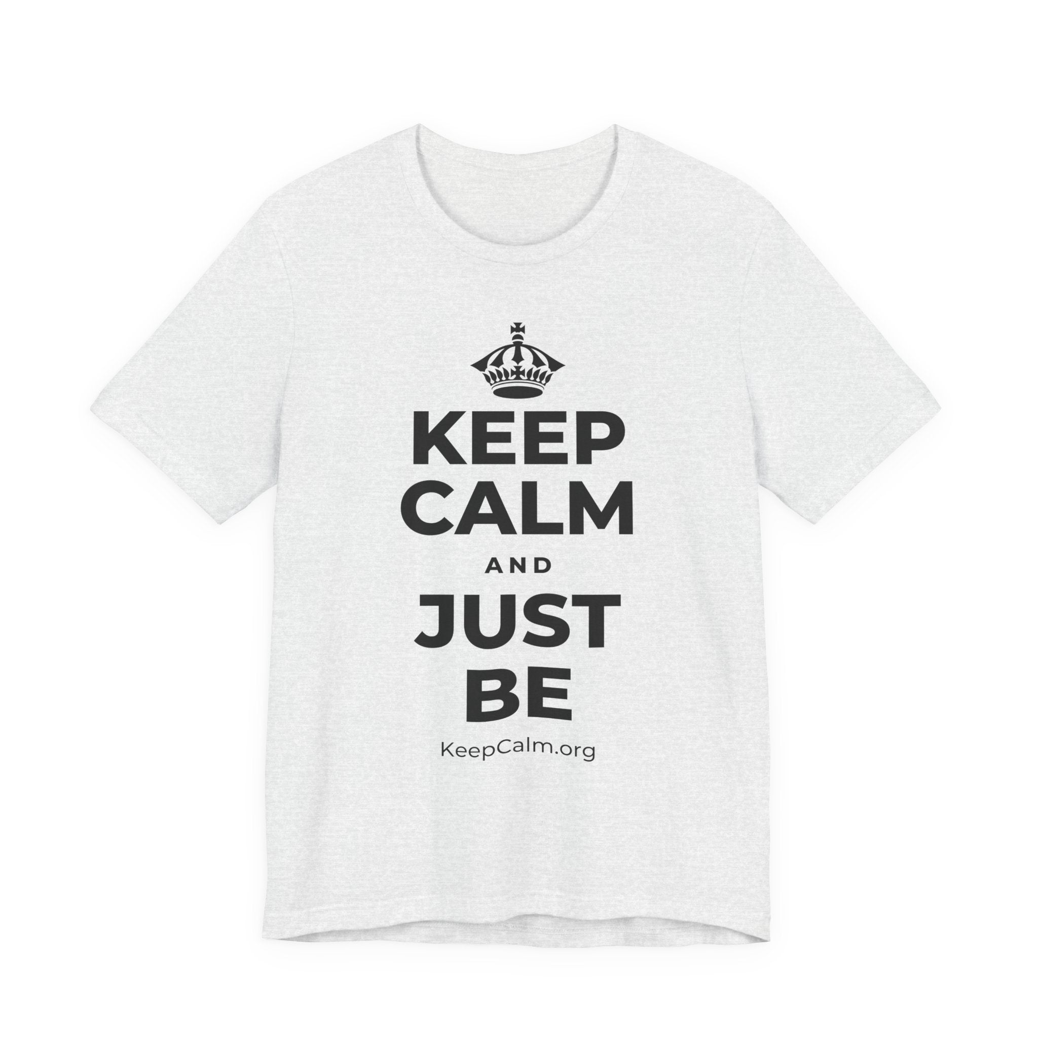 KEEP CALM AND JUST BE T-Shirt (Soft Cream–Heather Mauve)