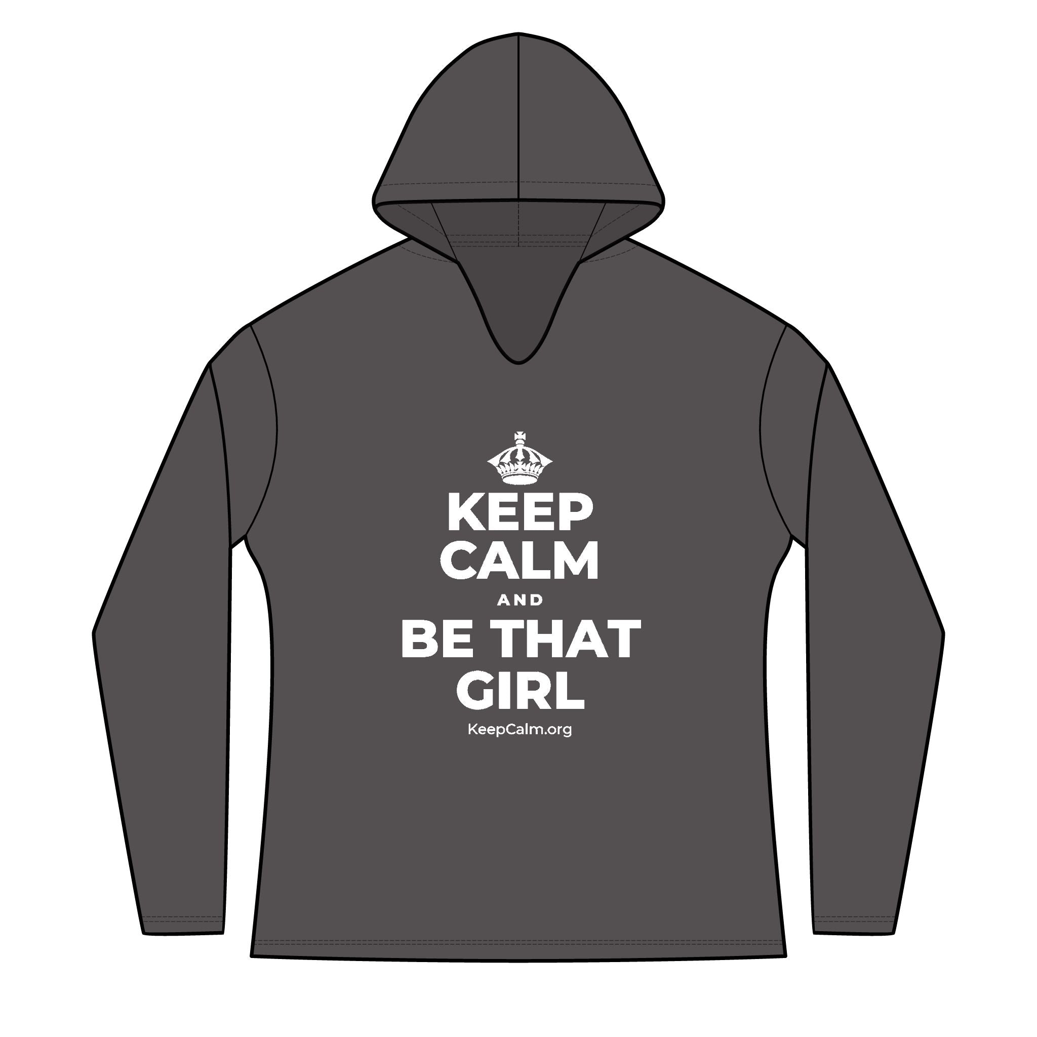 KEEP CALM AND BE THAT GIRL Women's Long Sleeve Hoodie