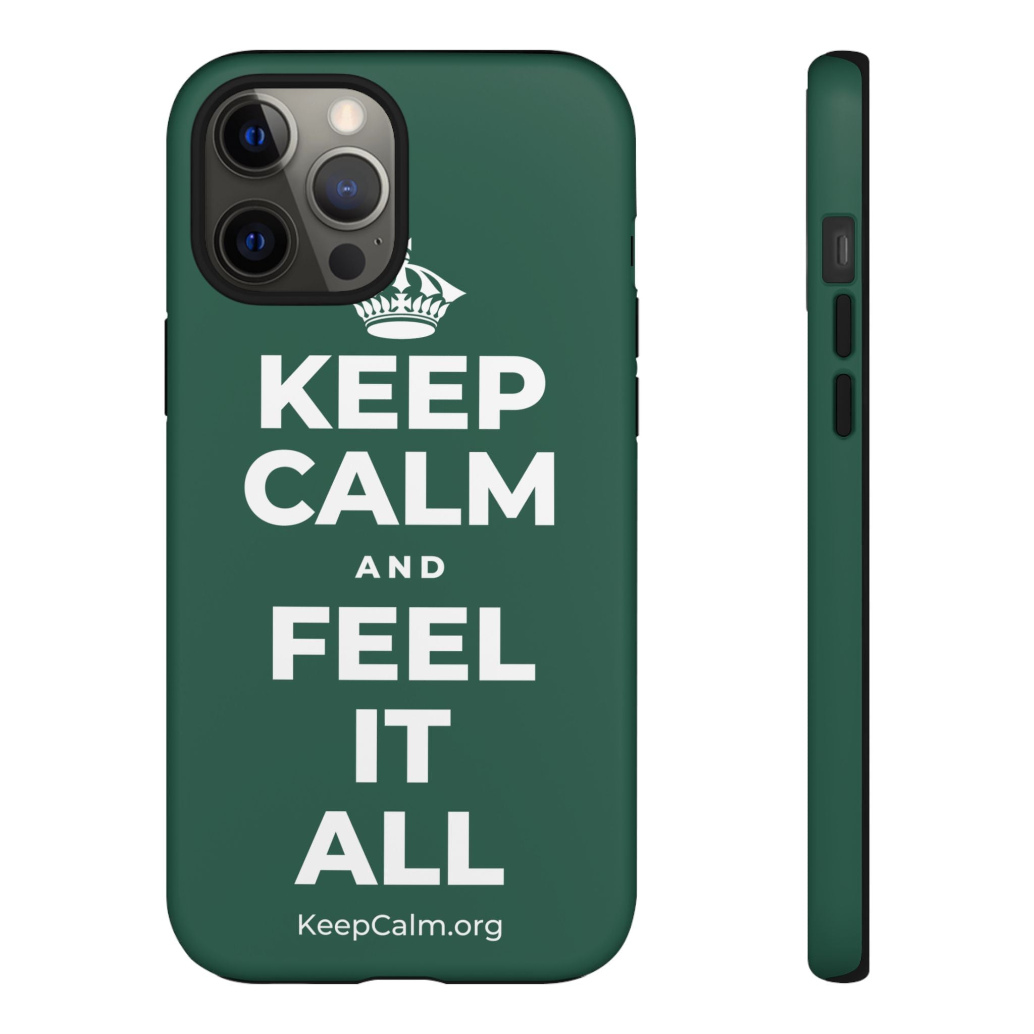 KEEP CALM AND FEEL IT ALL Phone Case