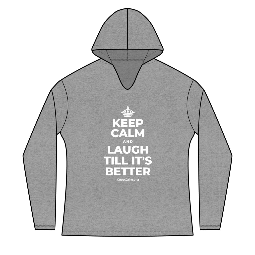 KEEP CALM AND LAUGH TILL IT'S BETTER Women's Long Sleeve Hoodie