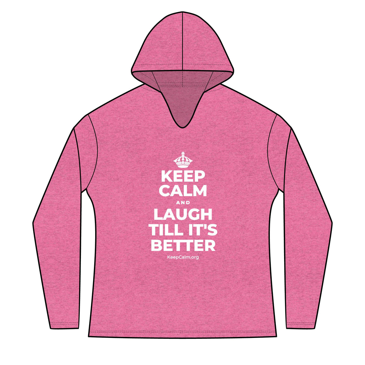 KEEP CALM AND LAUGH TILL IT'S BETTER Women's Long Sleeve Hoodie