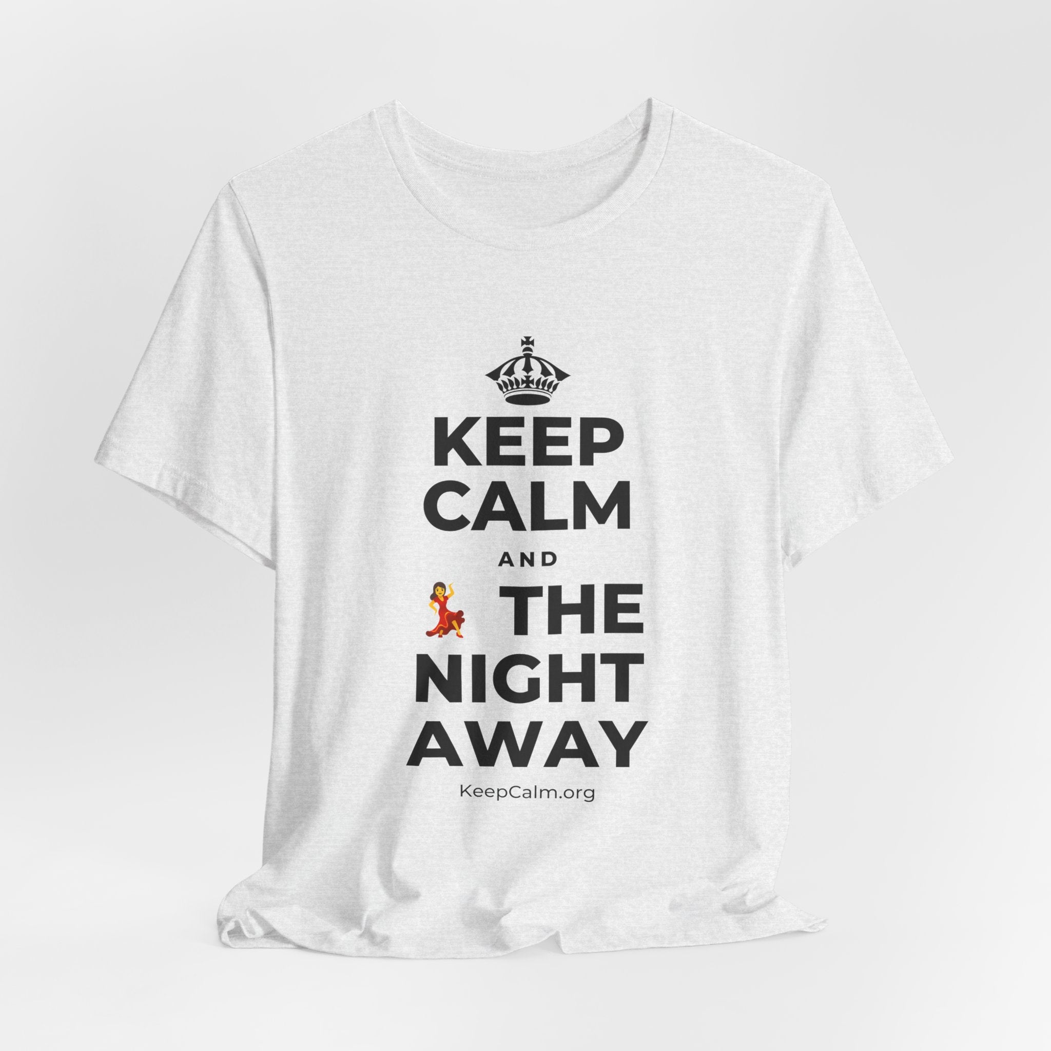 KEEP CALM AND 💃 THE NIGHT AWAY T-Shirt (Soft Cream–Heather Mauve)