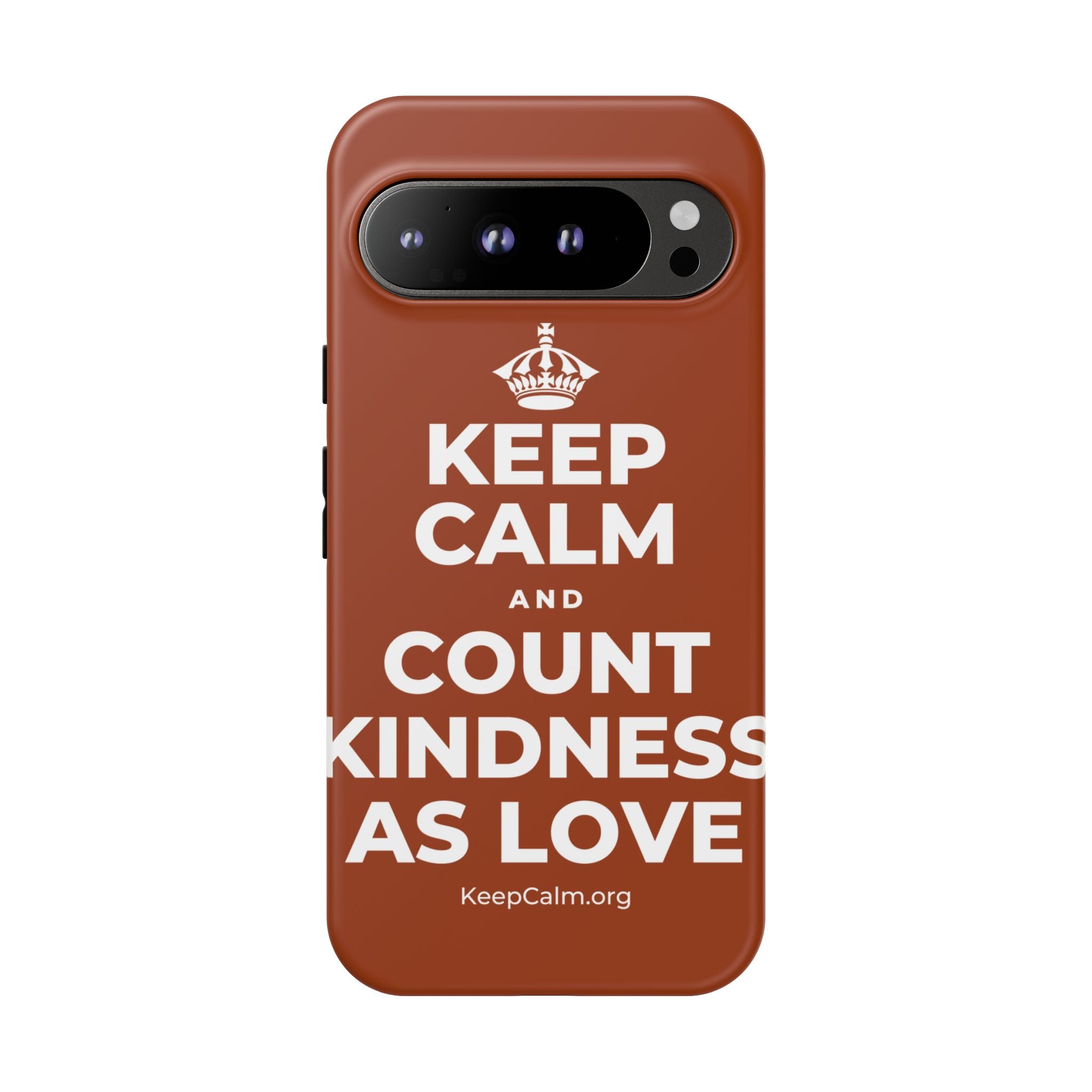 KEEP CALM AND COUNT KINDNESS AS LOVE Phone Case