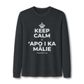 KEEP CALM A ʻAPO I KA MĀLIE Long Sleeve Tee