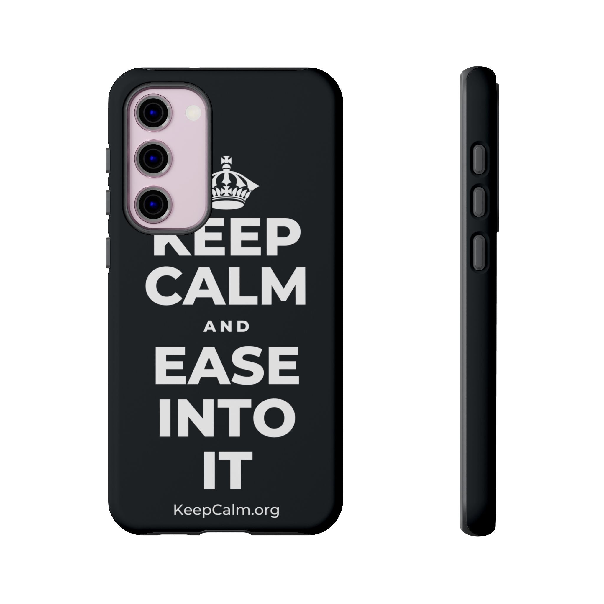 KEEP CALM AND EASE INTO IT Phone Case (Dark)
