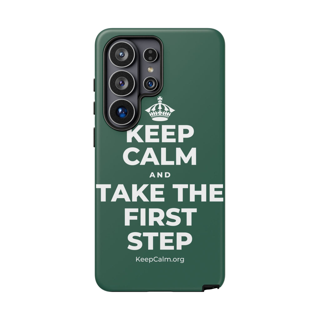 KEEP CALM AND TAKE THE FIRST STEP Phone Case