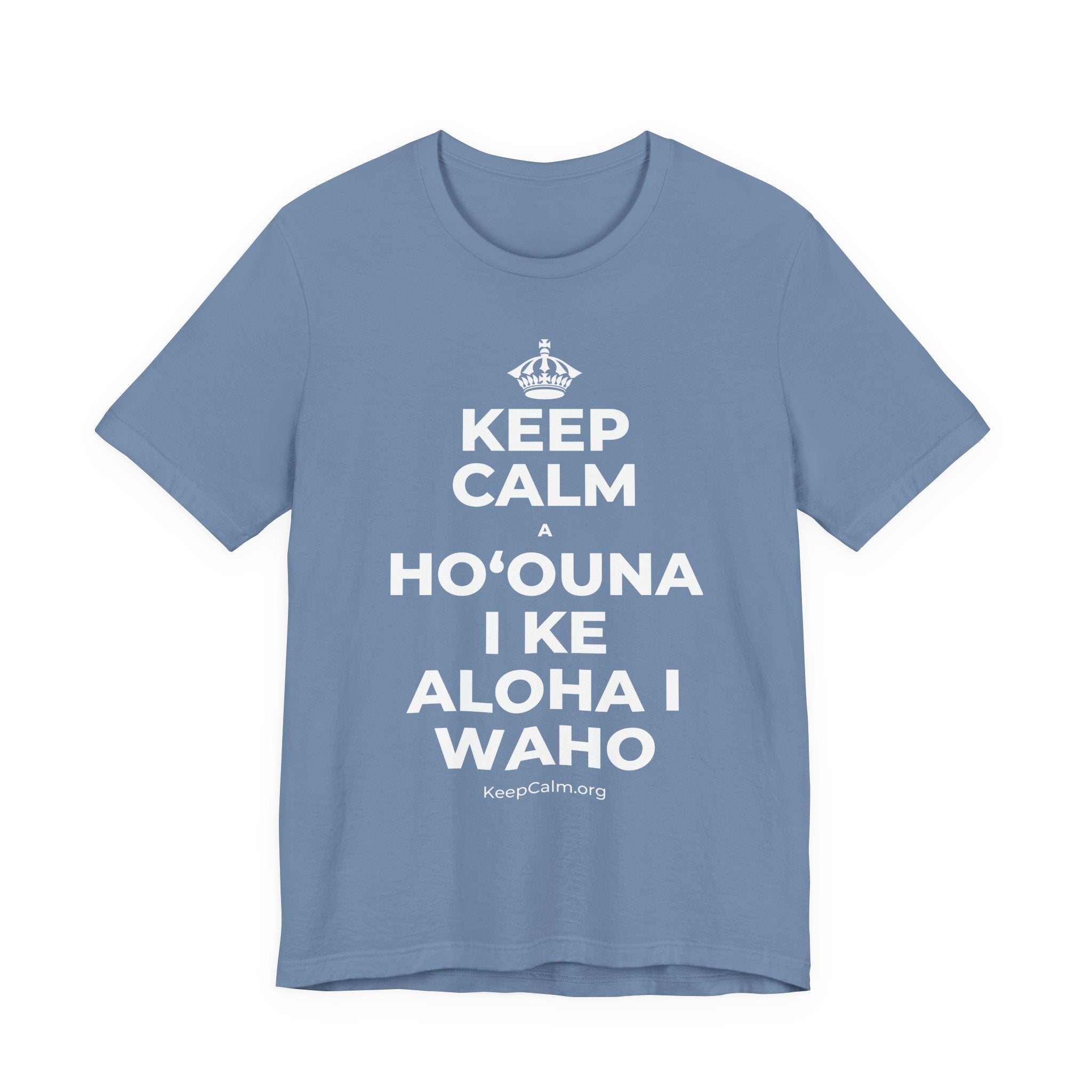 KEEP CALM A HOʻOUNA I KE ALOHA I WAHO T-Shirt (Soft Cream–Heather Mauve)