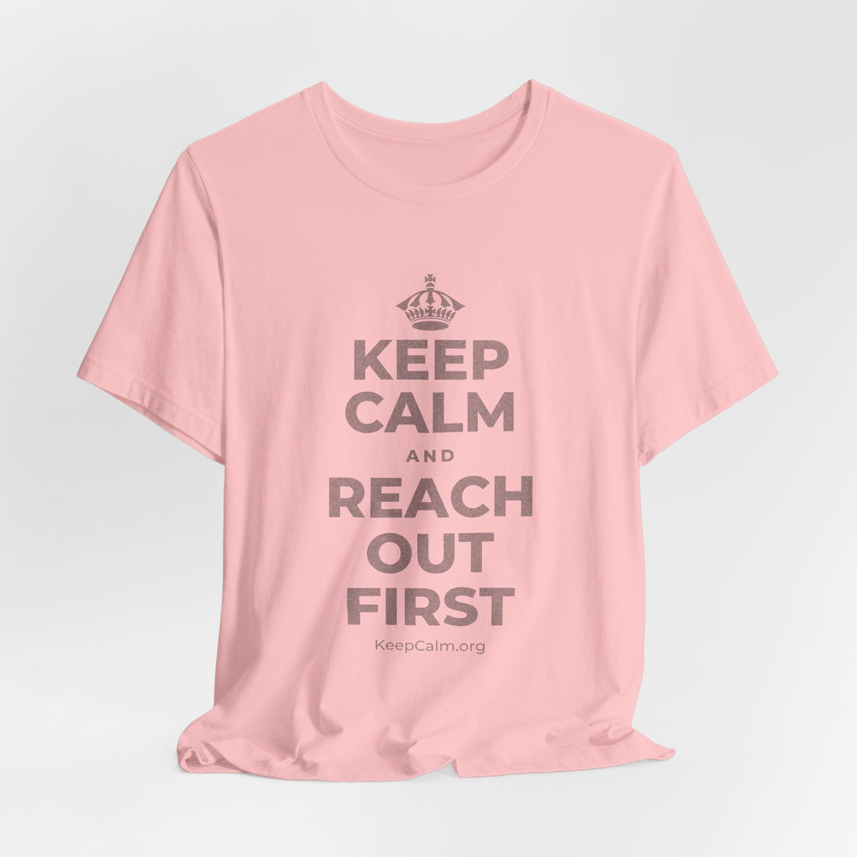 KEEP CALM AND REACH OUT FIRST T-Shirt (White–Asphalt)